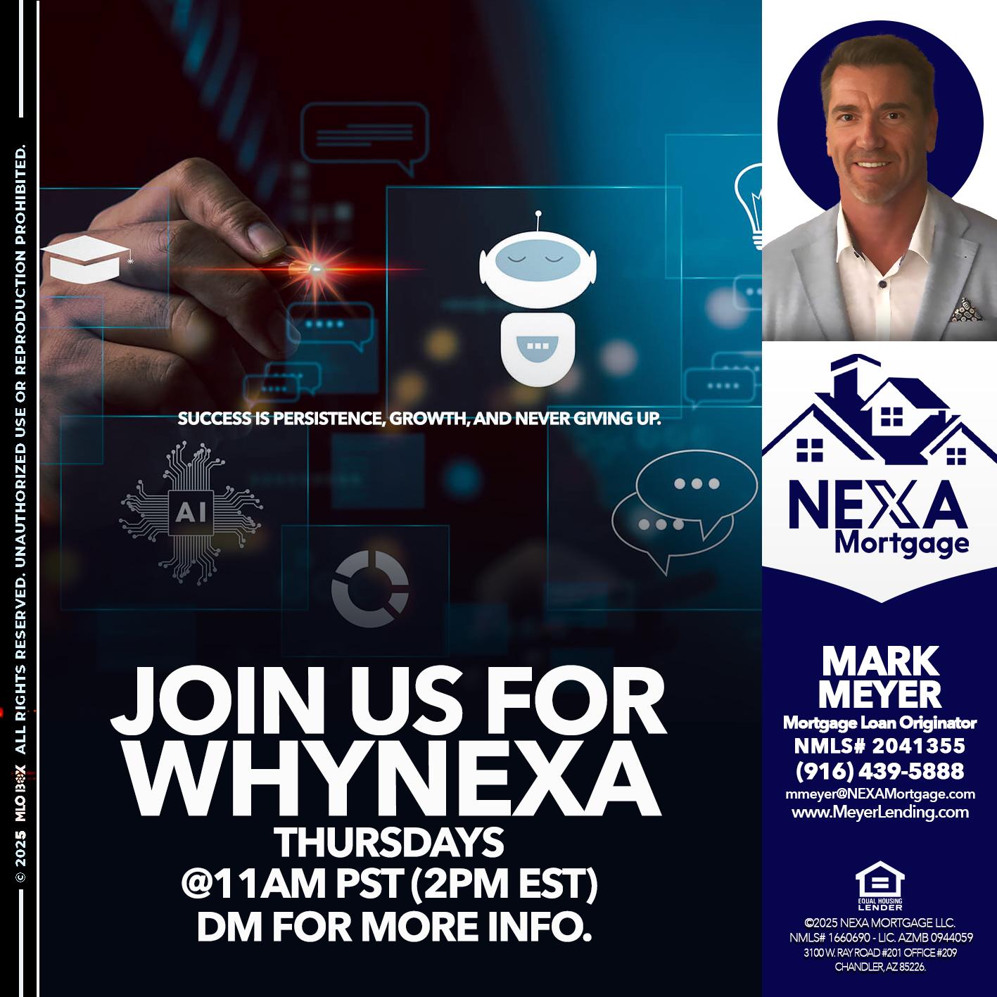 JOIN US FOR WHY NEXA - Mark Meyer -Mortgage Loan Originator