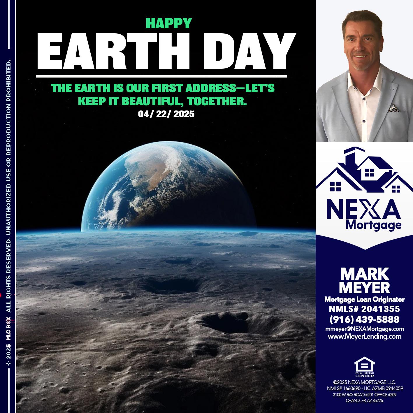 EARTH DAY 2025 - Mark Meyer -Mortgage Loan Originator