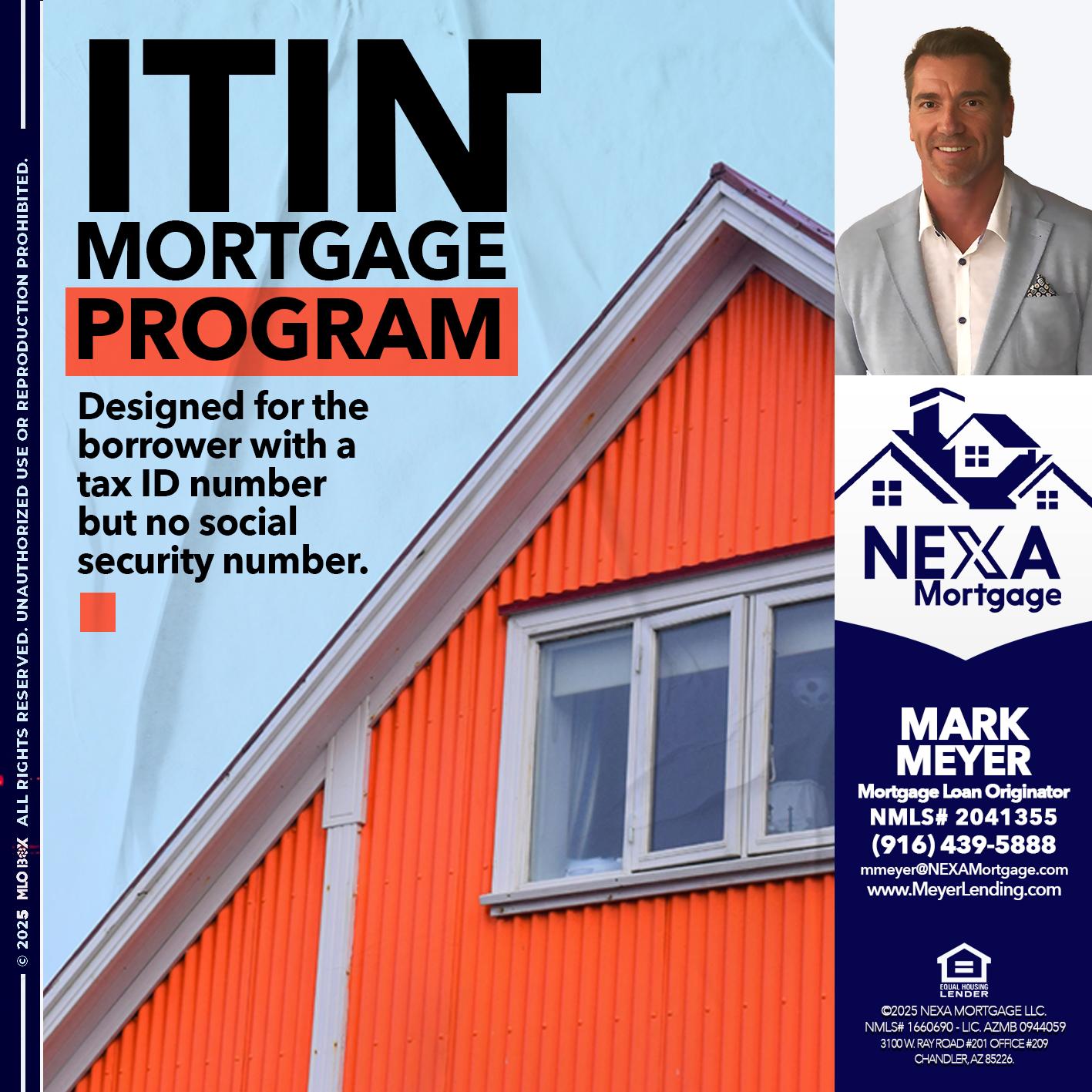 ITIN PROGRAM - Mark Meyer -Mortgage Loan Originator