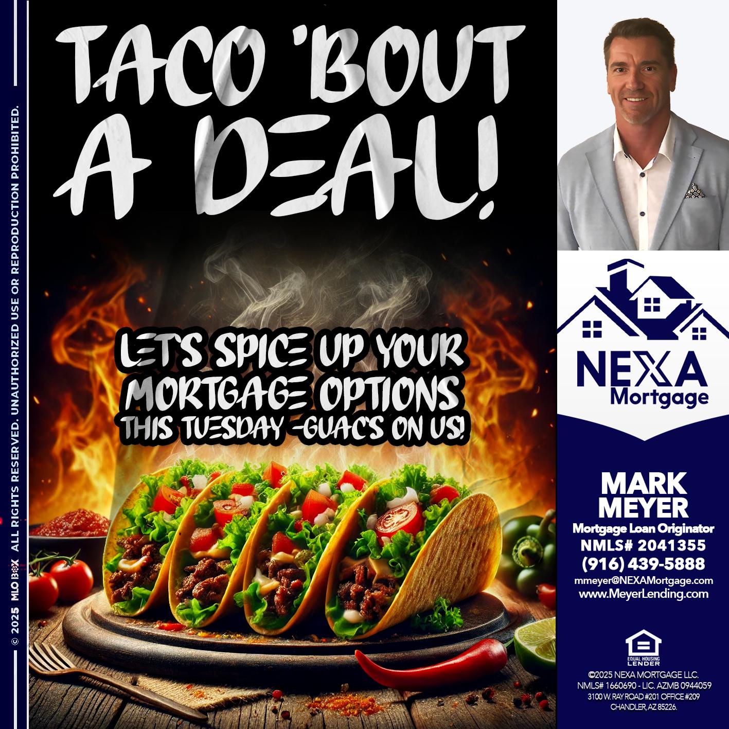 TACO BOUT - Mark Meyer -Mortgage Loan Originator