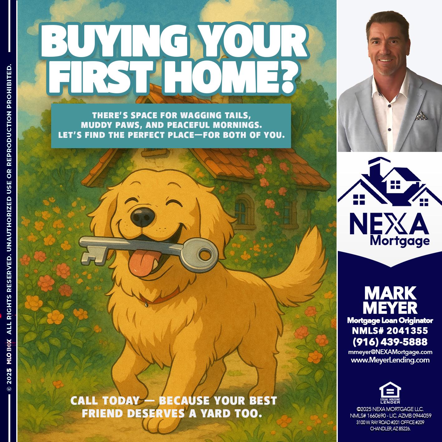 BUYING YOUR FIRST HOME? - Mark Meyer -Mortgage Loan Originator
