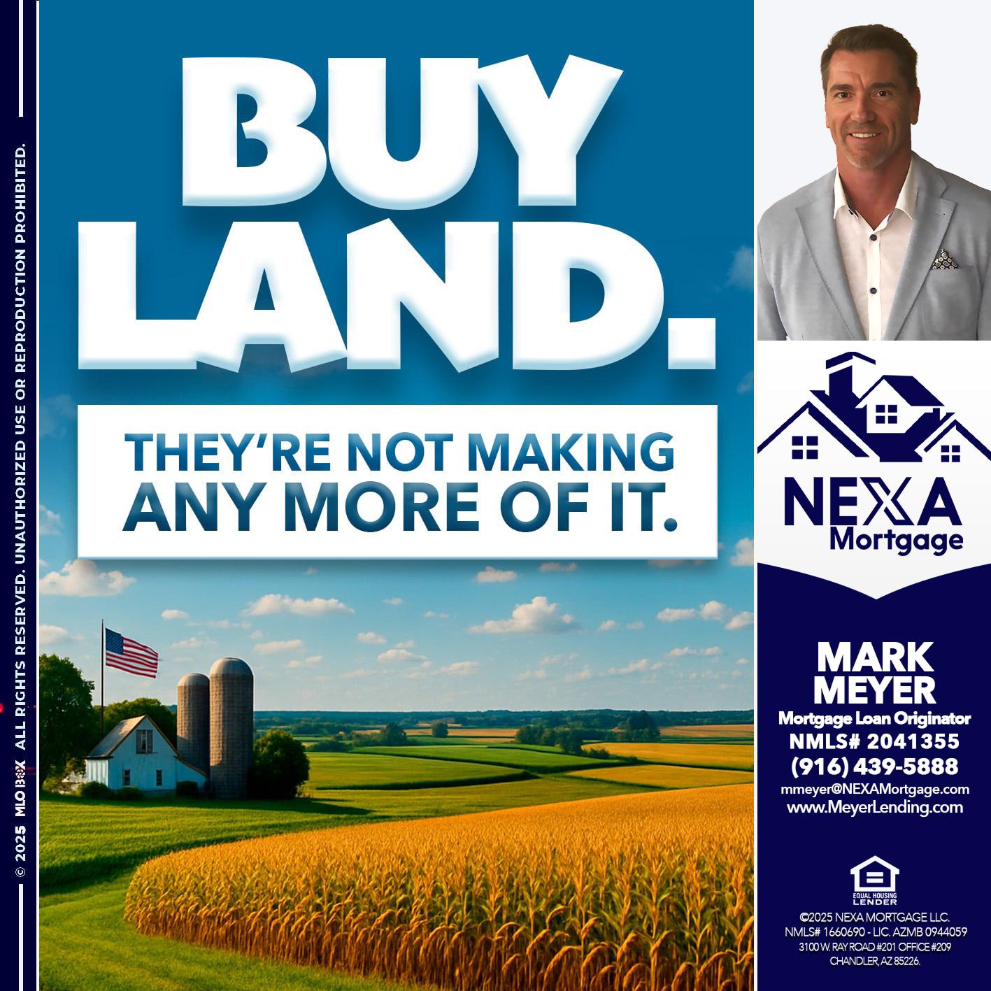 BUY LAND - Mark Meyer -Mortgage Loan Originator