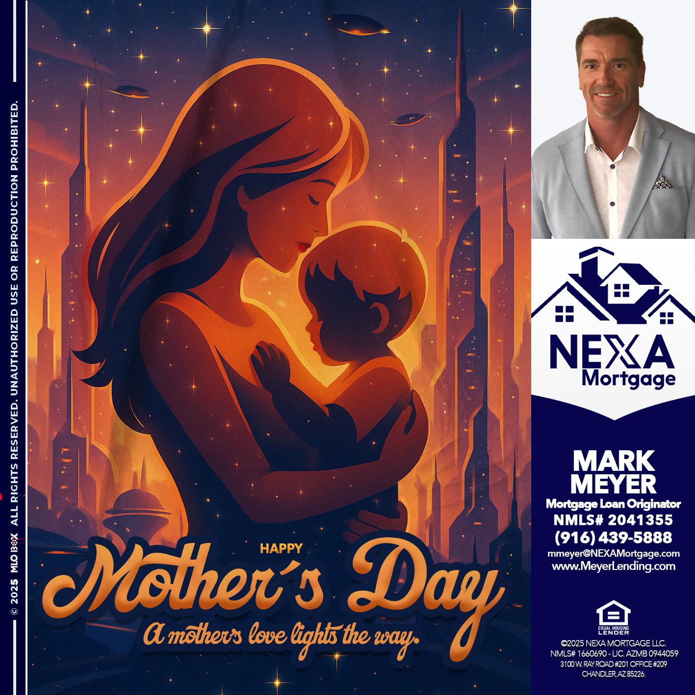 HAPPY MOTHERS DAY - Mark Meyer -Mortgage Loan Originator