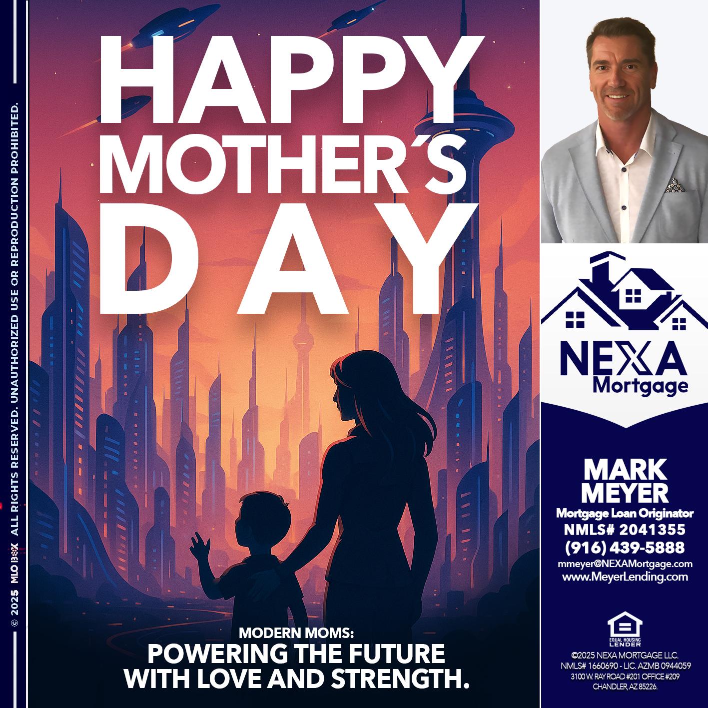 HAPPY MOTHERS DAY - Mark Meyer -Mortgage Loan Originator
