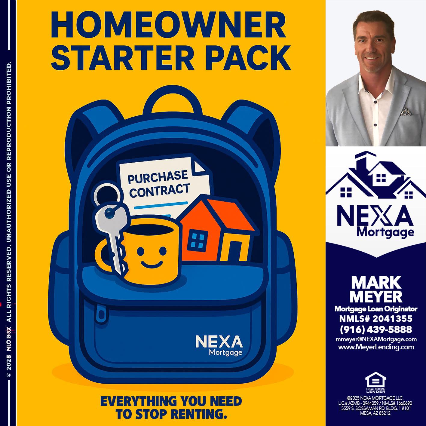 NEED A HOMEOWNER PACK.. - Mark Meyer -Mortgage Loan Originator