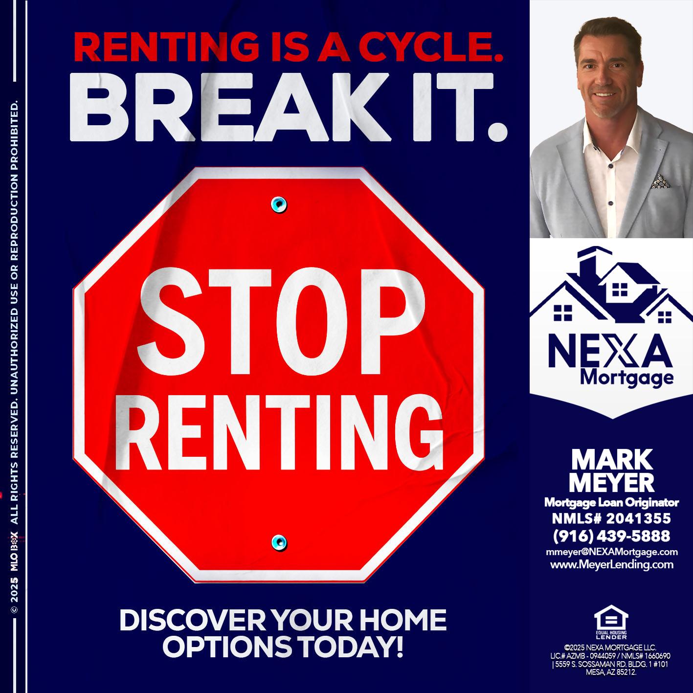 STOP RENTING - Mark Meyer -Mortgage Loan Originator