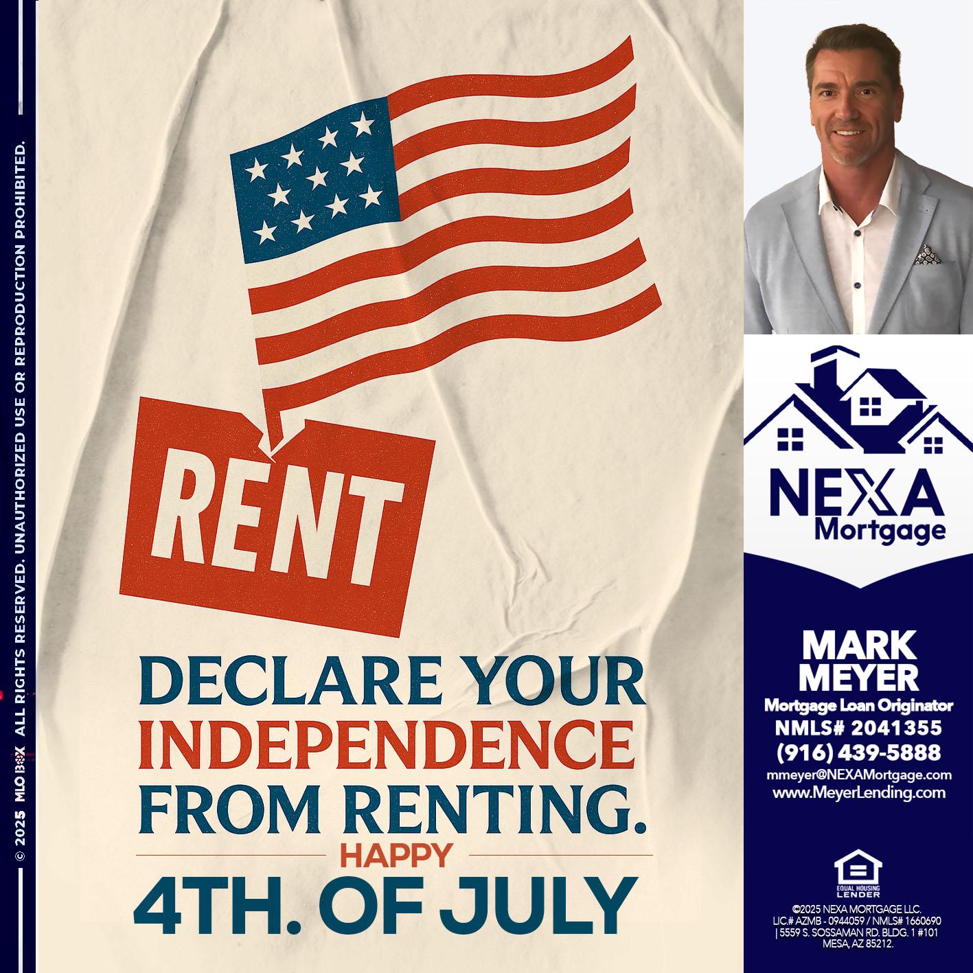 DECLARE YOUR INDEPENDENCE - Mark Meyer -Mortgage Loan Originator