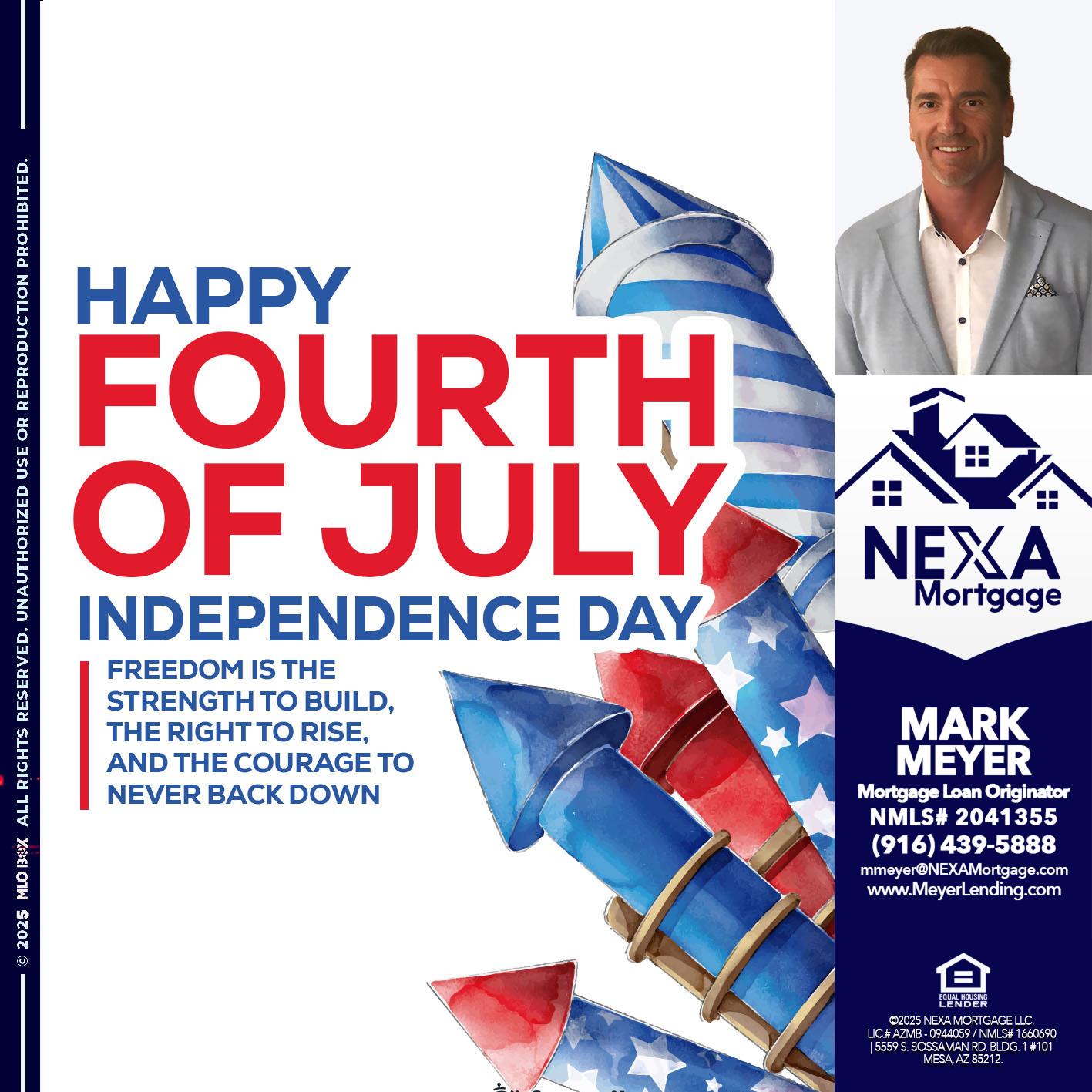 HAPPY FOURTH OF JULY - Mark Meyer -Mortgage Loan Originator