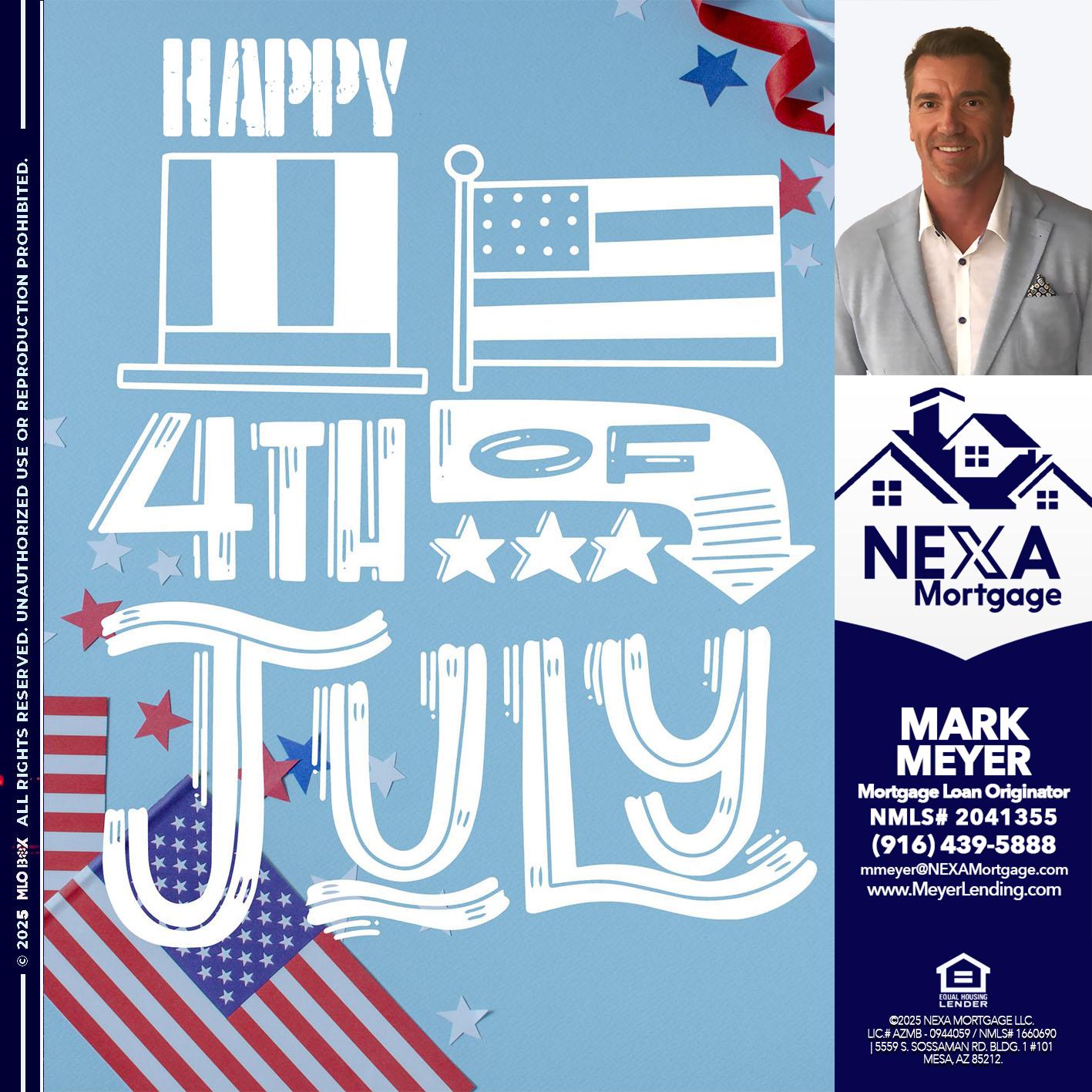 happy 4th of july - Mark Meyer -Mortgage Loan Originator