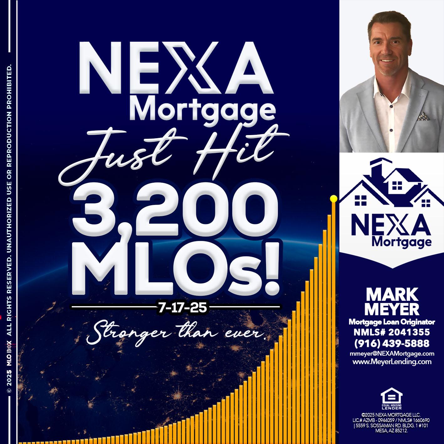 JUST HIT 3,200 MLOs - Mark Meyer -Mortgage Loan Originator