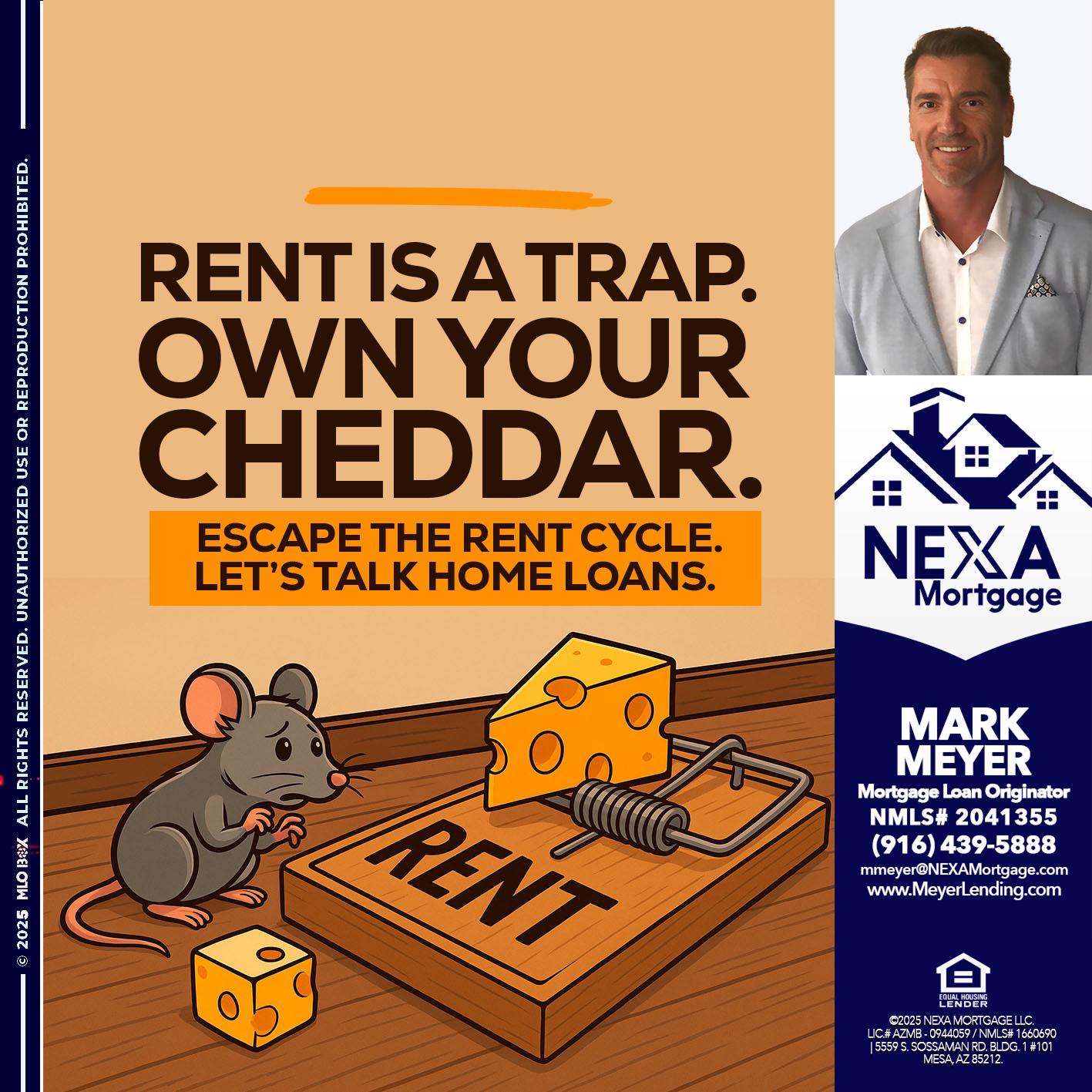 RENT IS TRAP - Mark Meyer -Mortgage Loan Originator
