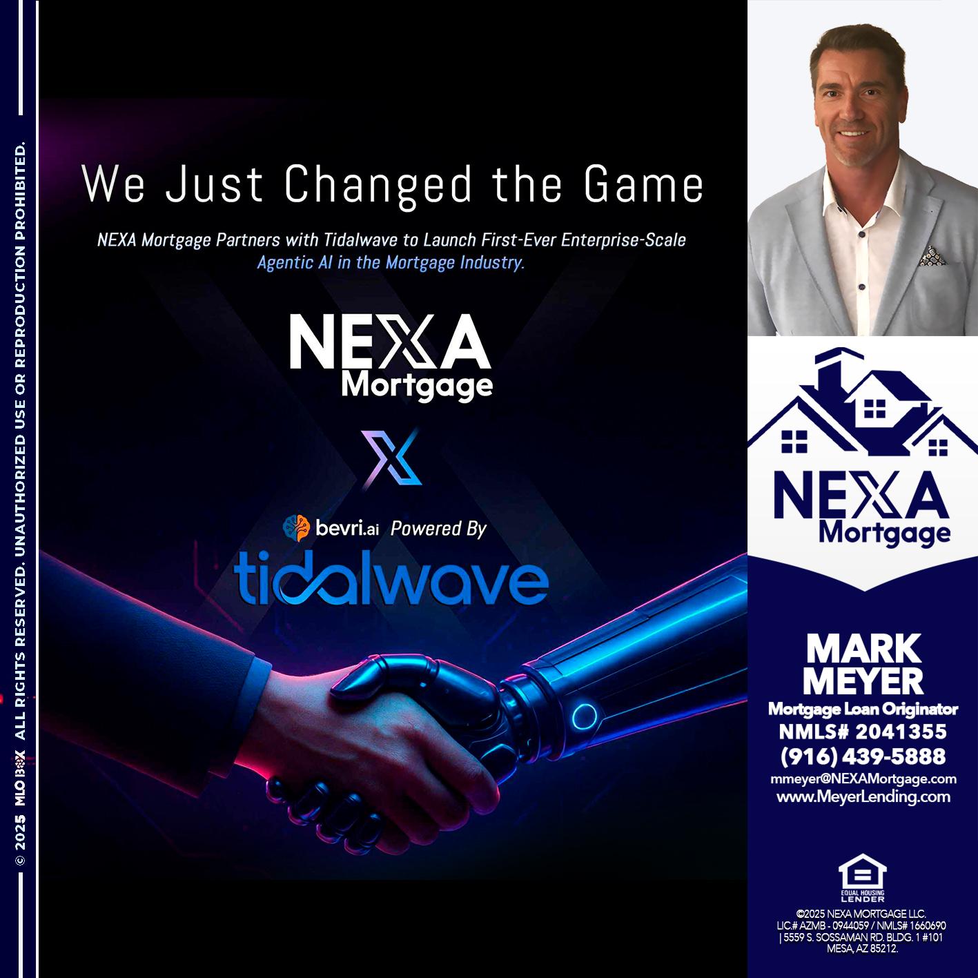 we just change - Mark Meyer -Mortgage Loan Originator