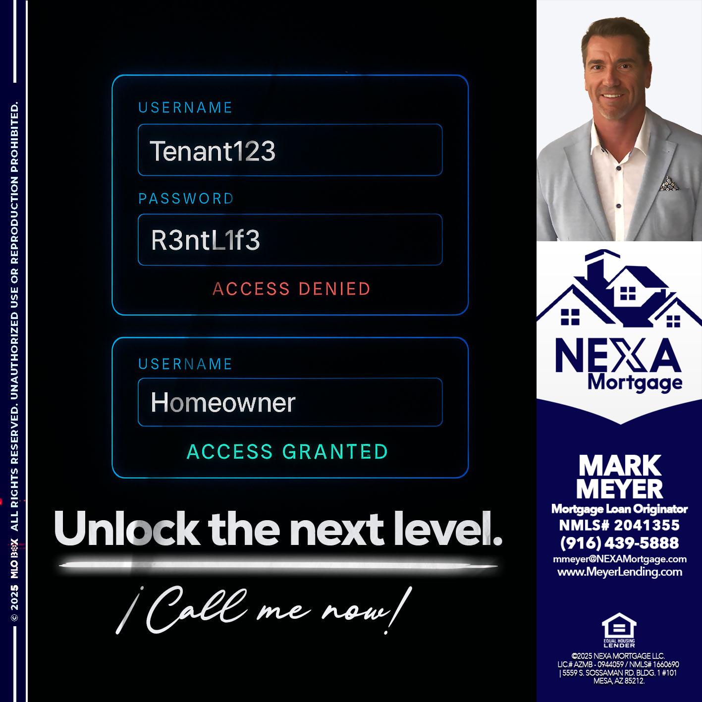 UNLOCK THE NEXT LEVEL - Mark Meyer -Mortgage Loan Originator