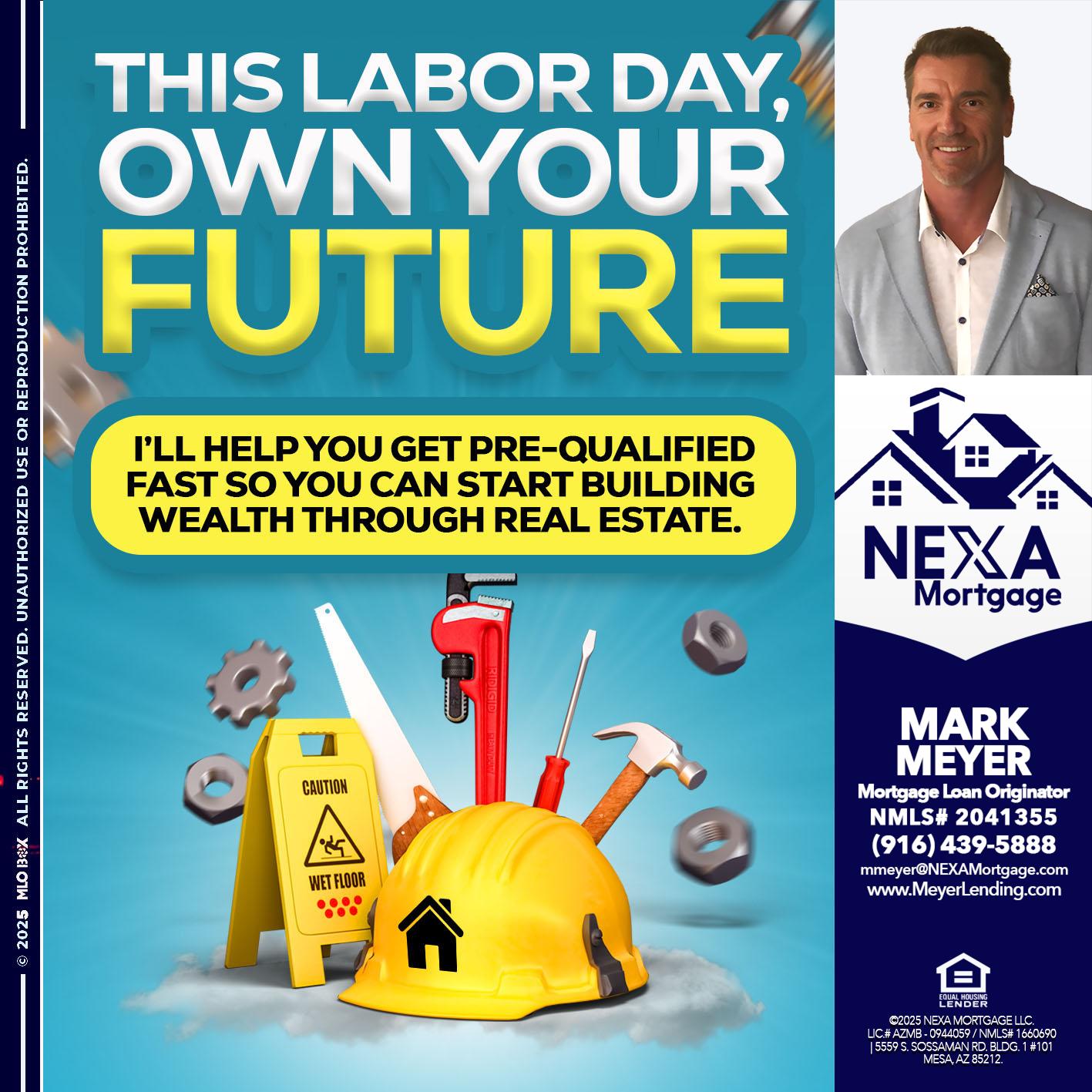 LABOR DAY - Mark Meyer -Mortgage Loan Originator