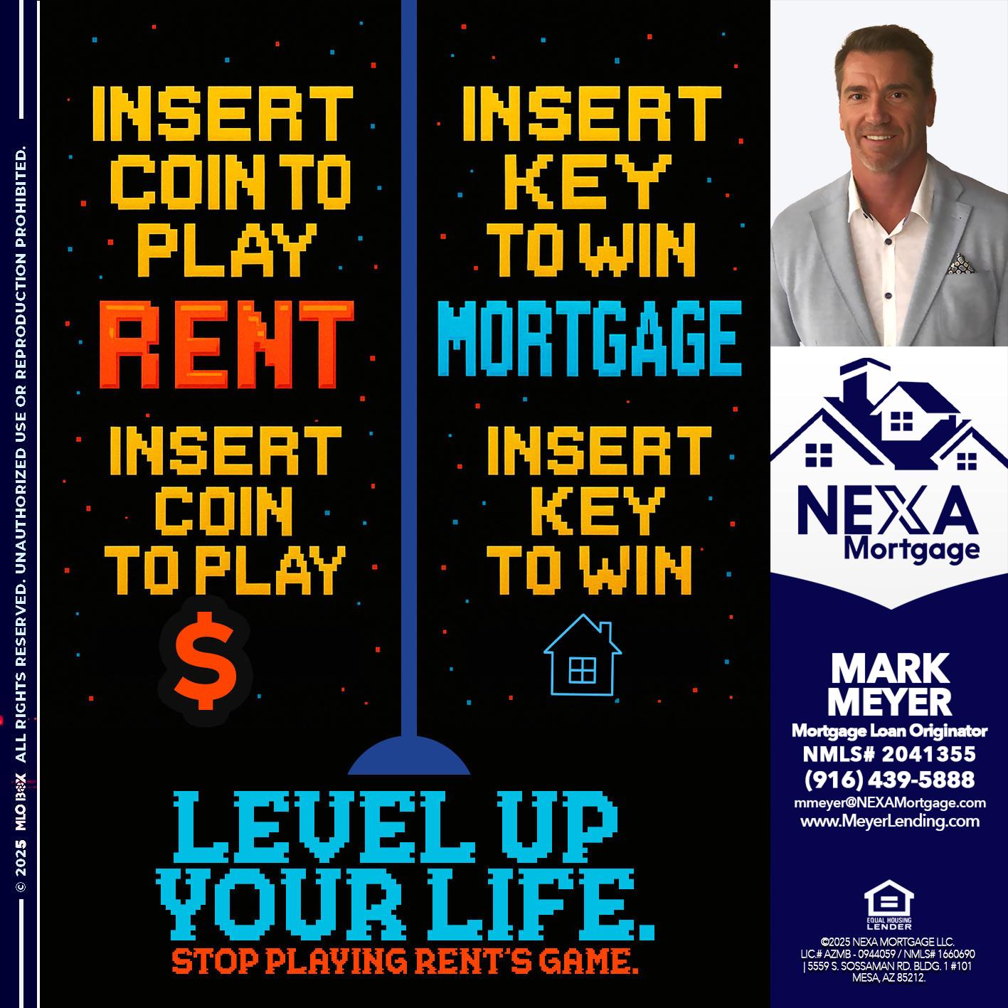INSERT COIN - Mark Meyer -Mortgage Loan Originator