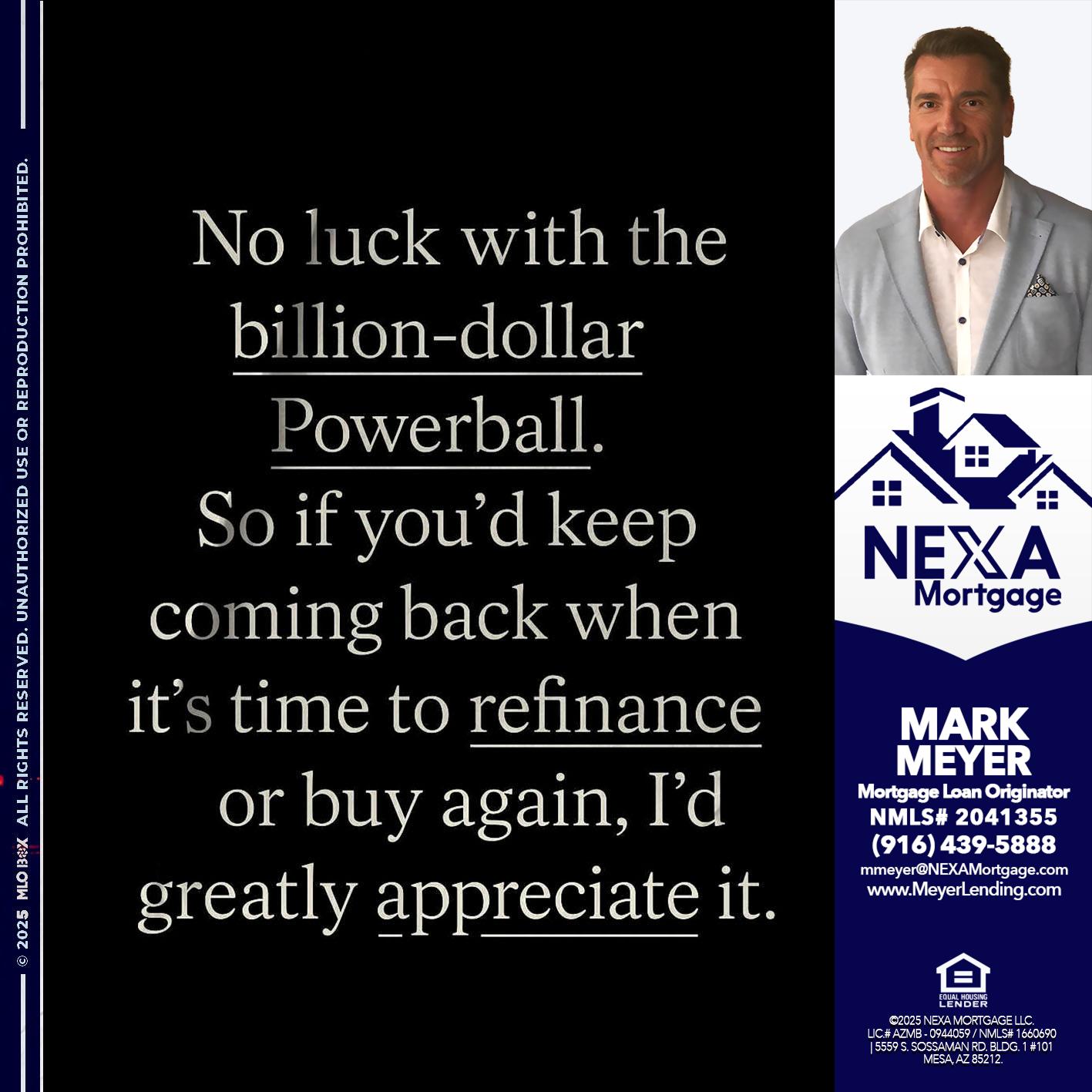 NO LUCK WITH - Mark Meyer -Mortgage Loan Originator