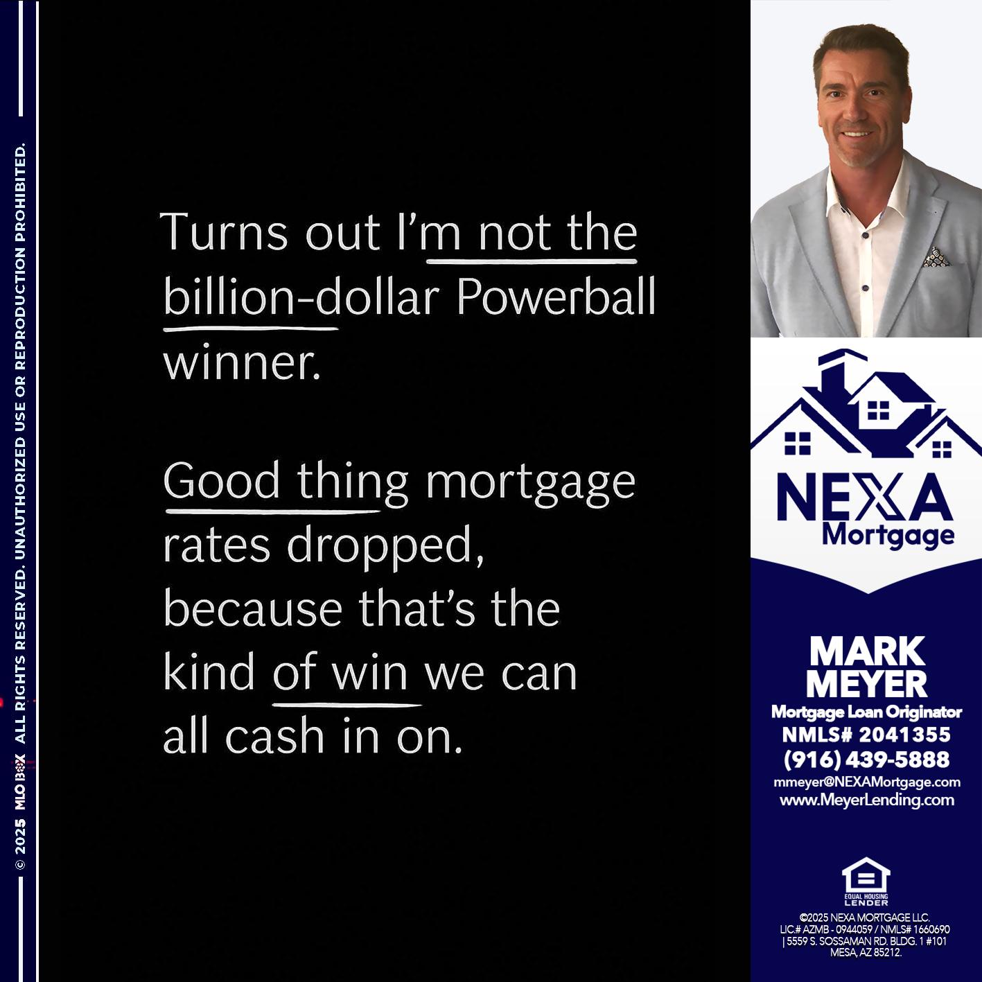 TURNS OUT - Mark Meyer -Mortgage Loan Originator