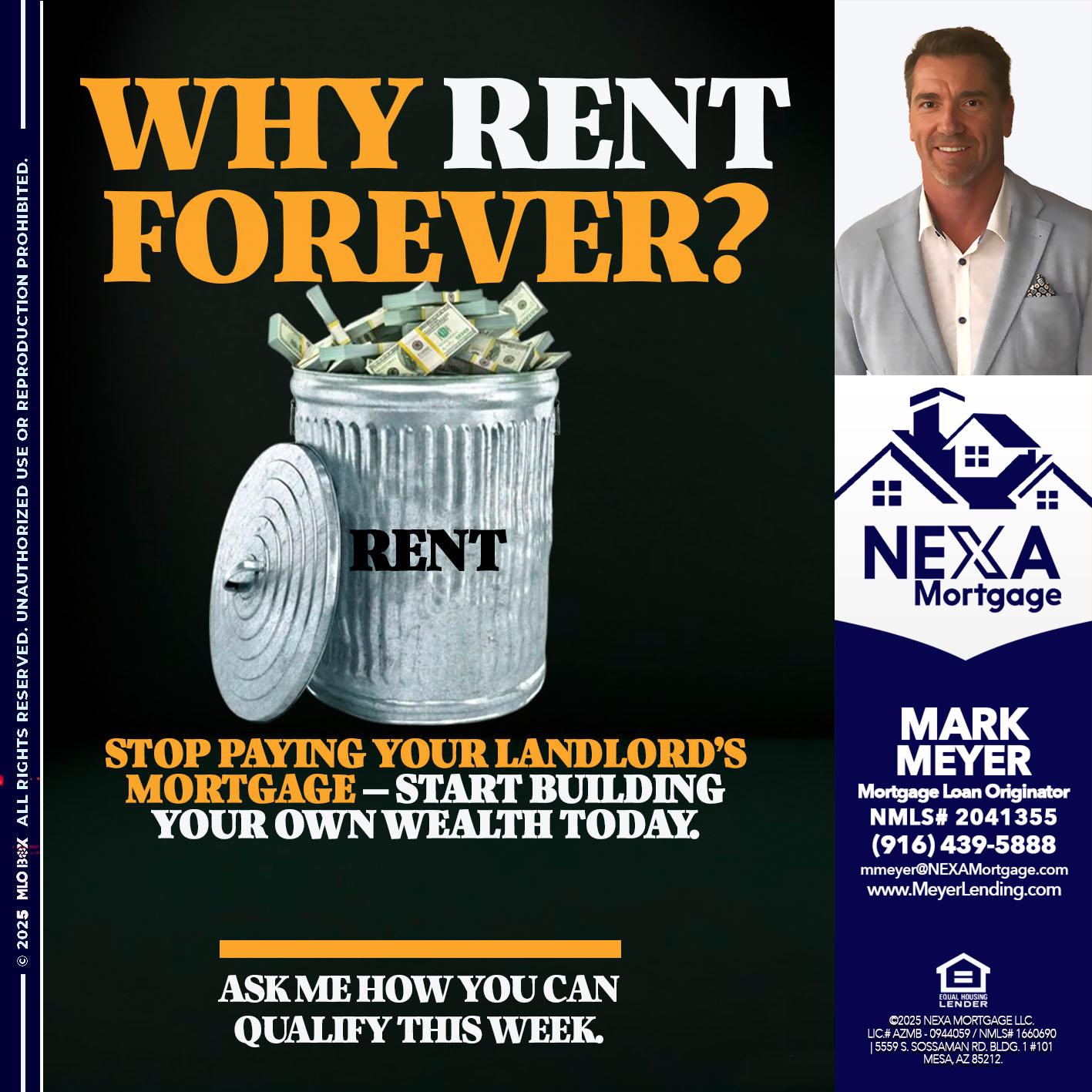 why rent? - Mark Meyer -Mortgage Loan Originator