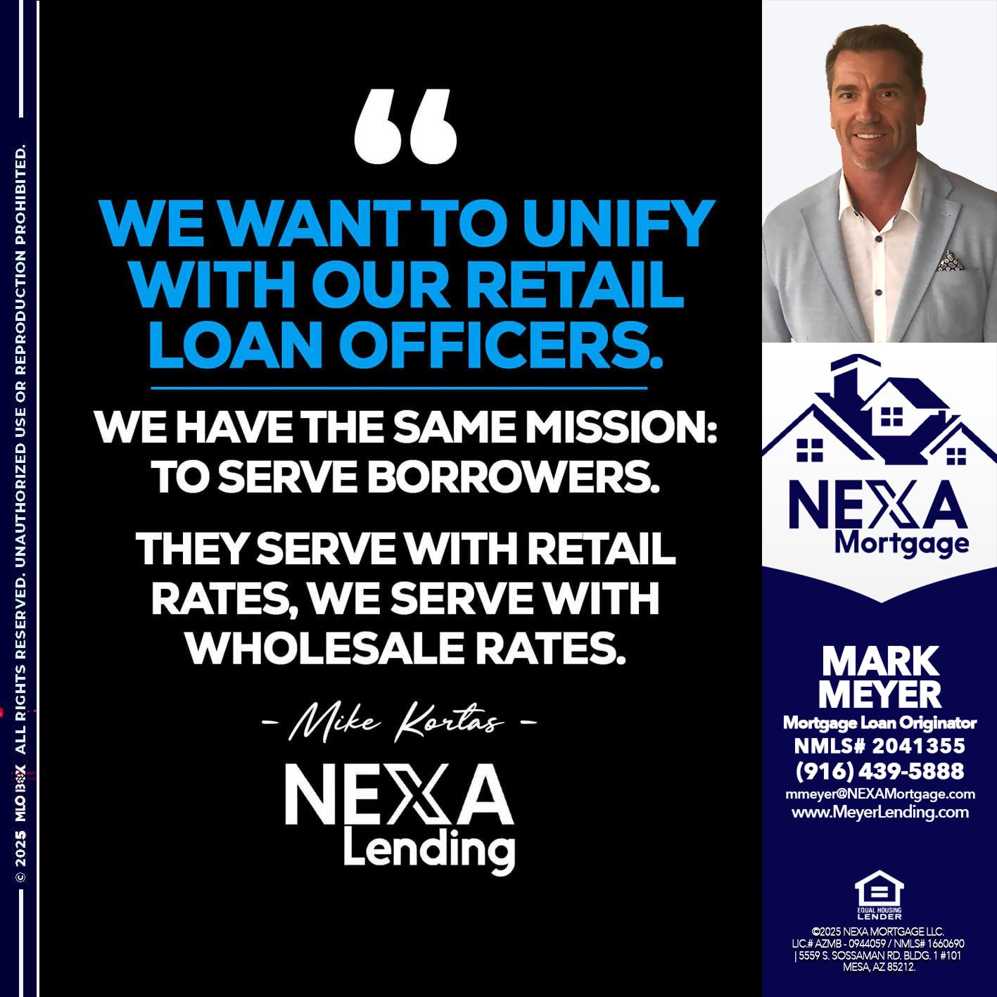 WE WANT - Mark Meyer -Mortgage Loan Originator