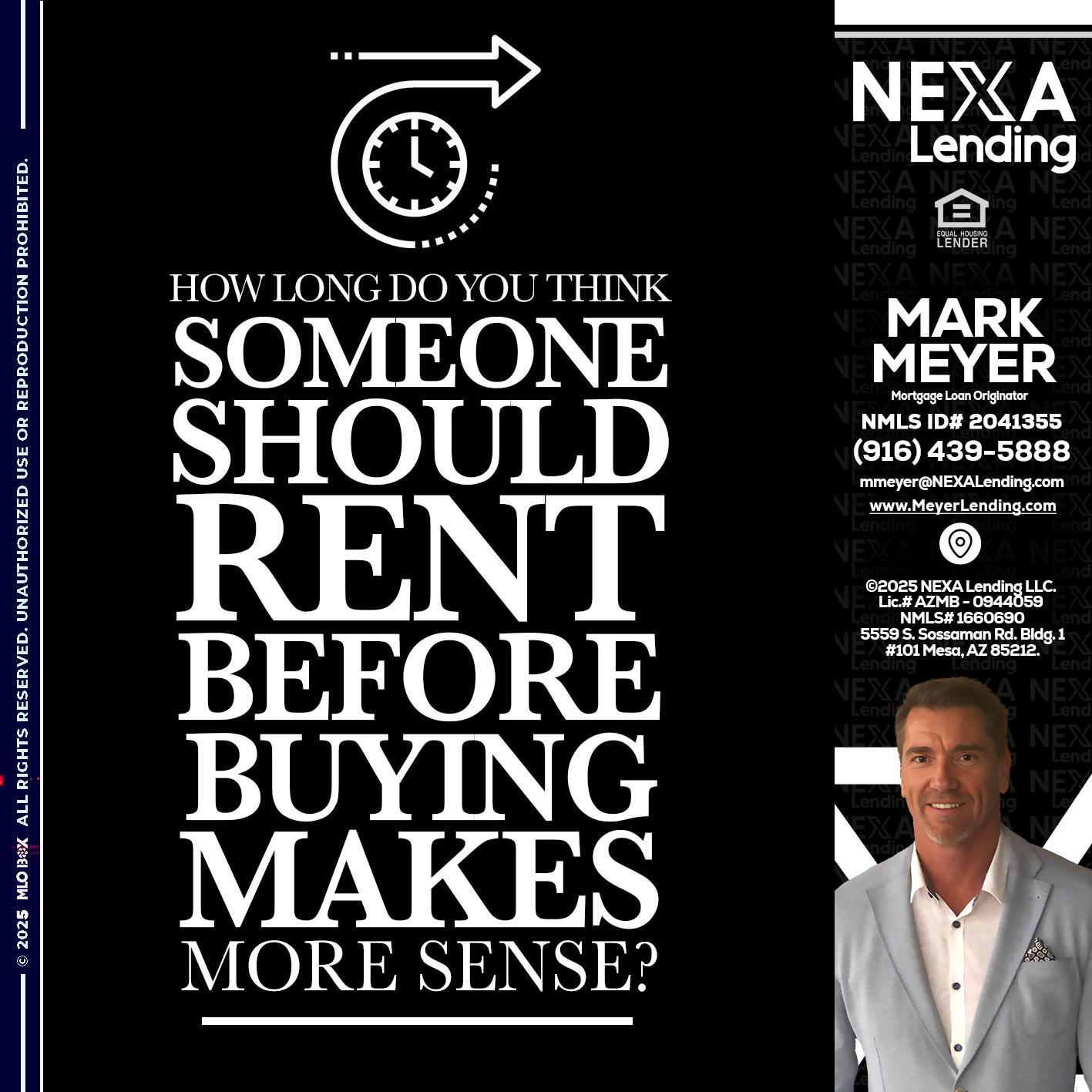 HOW LONG - Mark Meyer -Mortgage Loan Originator