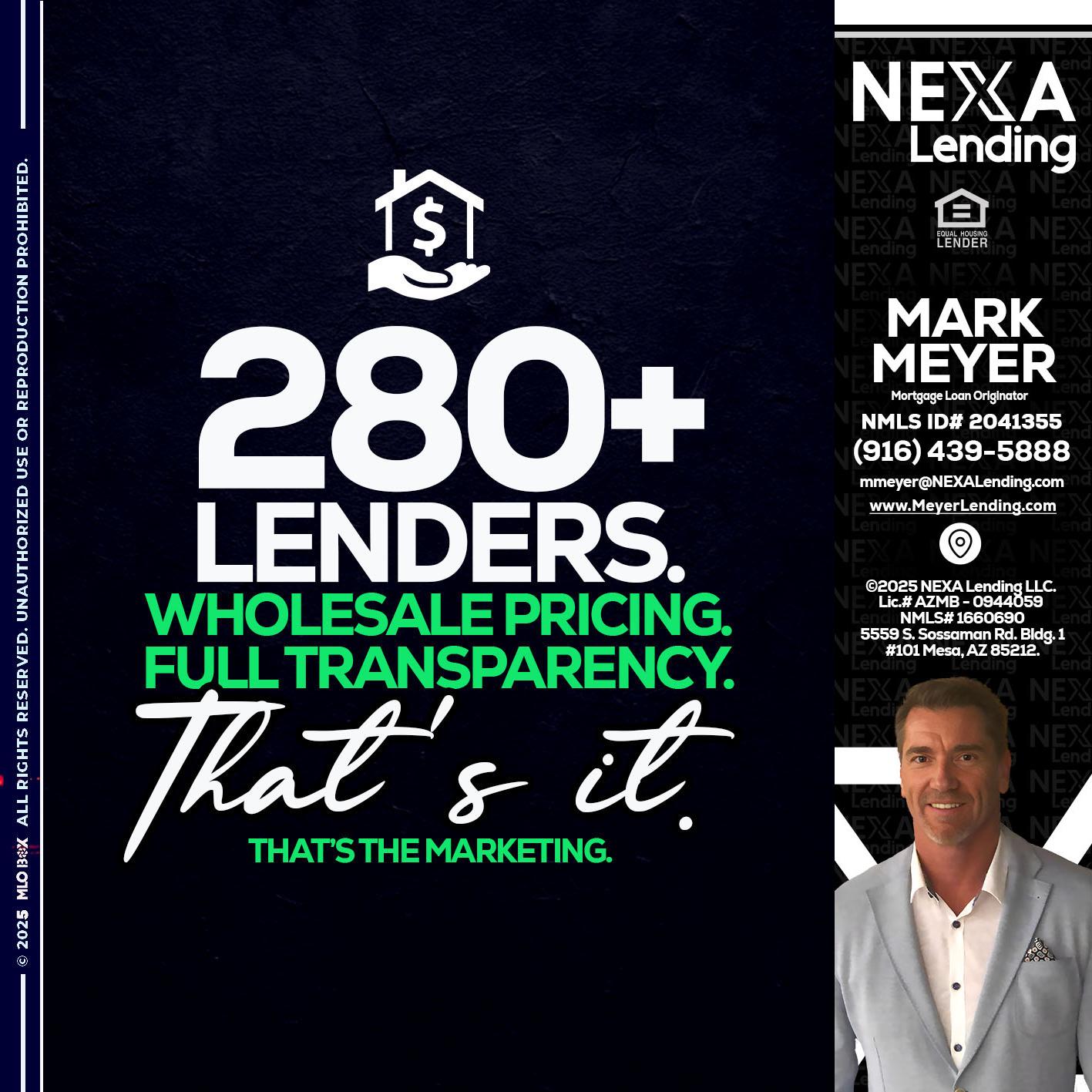 280+ LENDERS - Mark Meyer -Mortgage Loan Originator