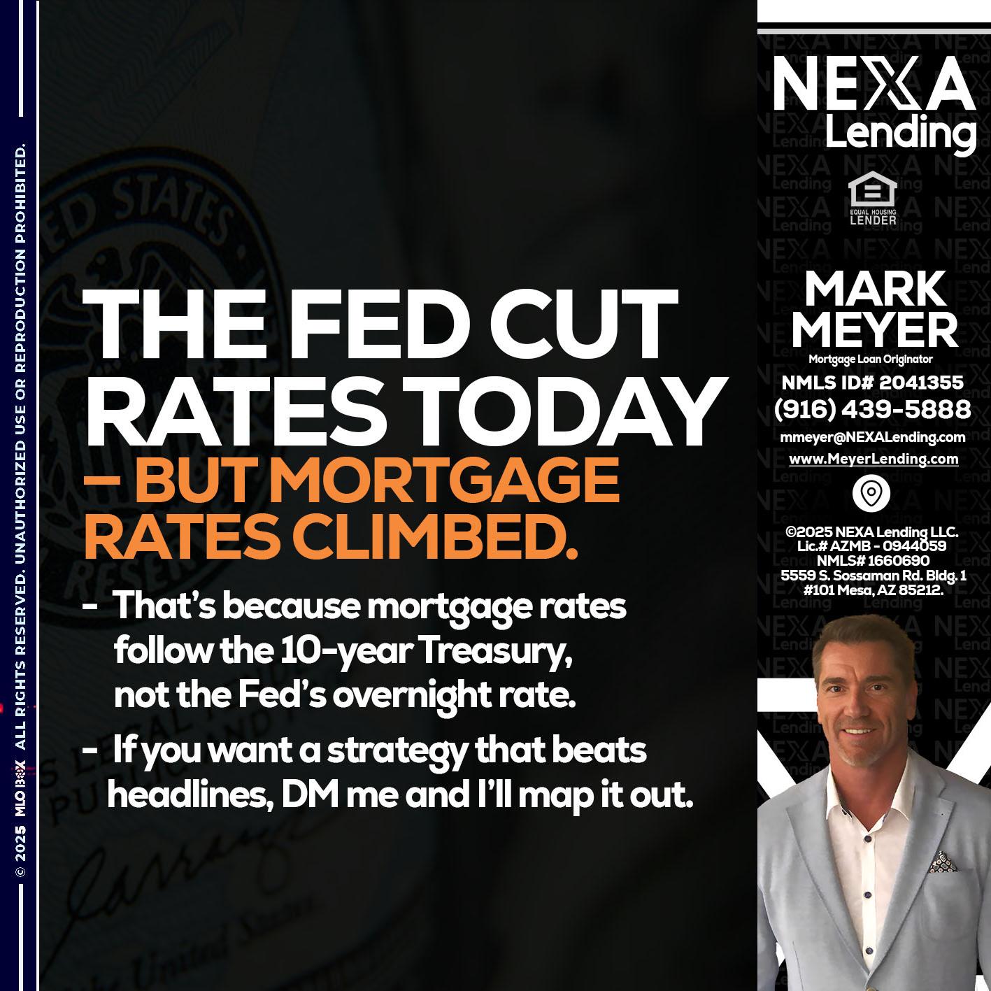 THE FED CUT - Mark Meyer -Mortgage Loan Originator