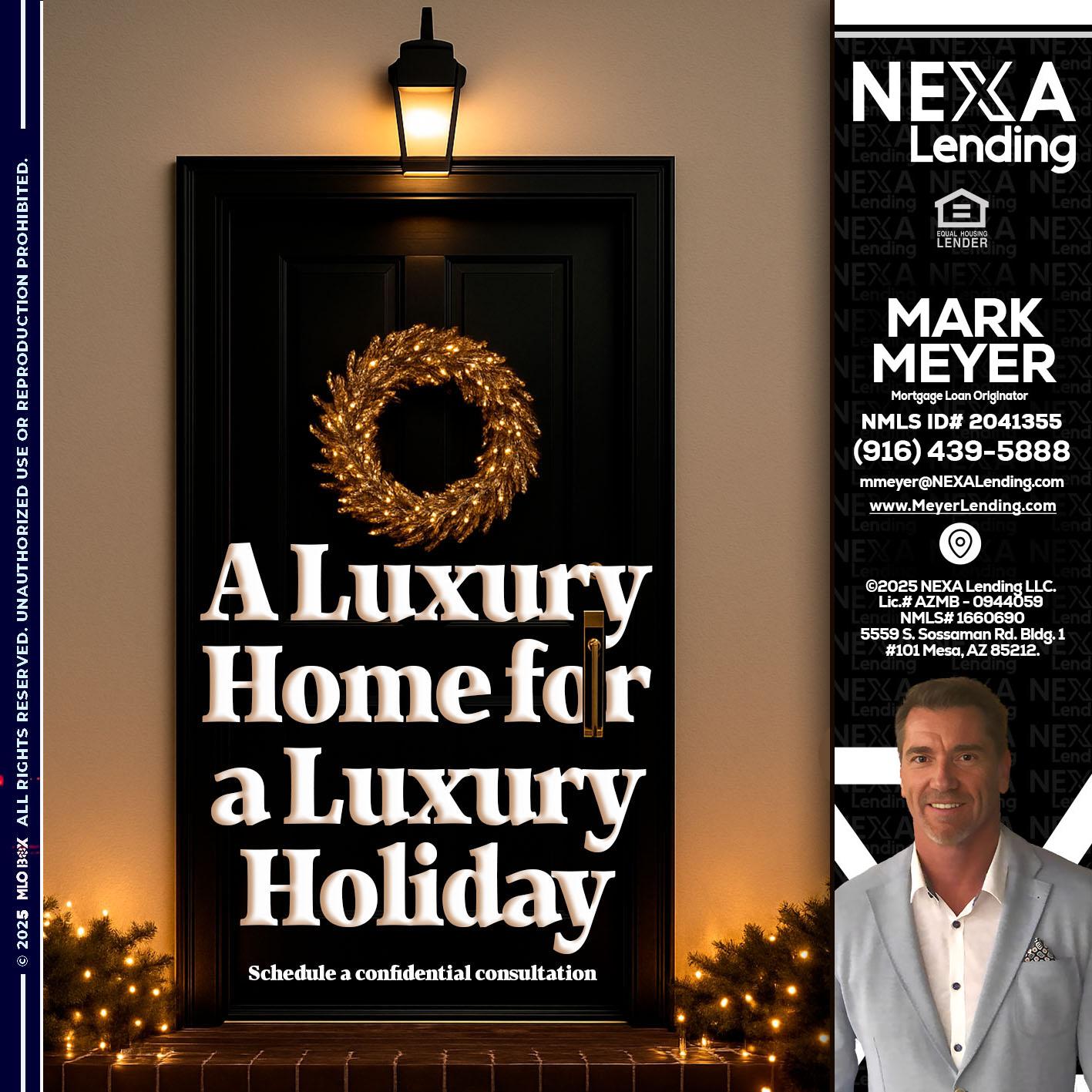 A LUXURY HOME - Mark Meyer -Mortgage Loan Originator