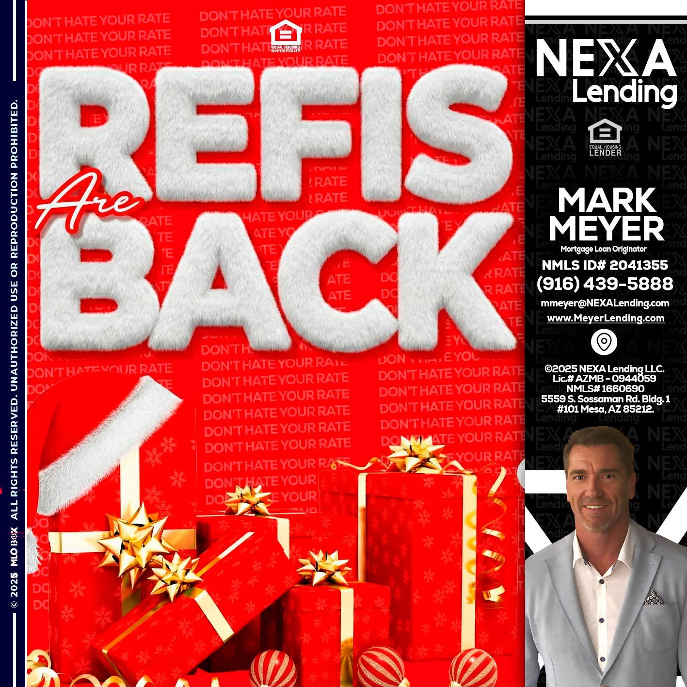 refis are back - Mark Meyer -Mortgage Loan Originator