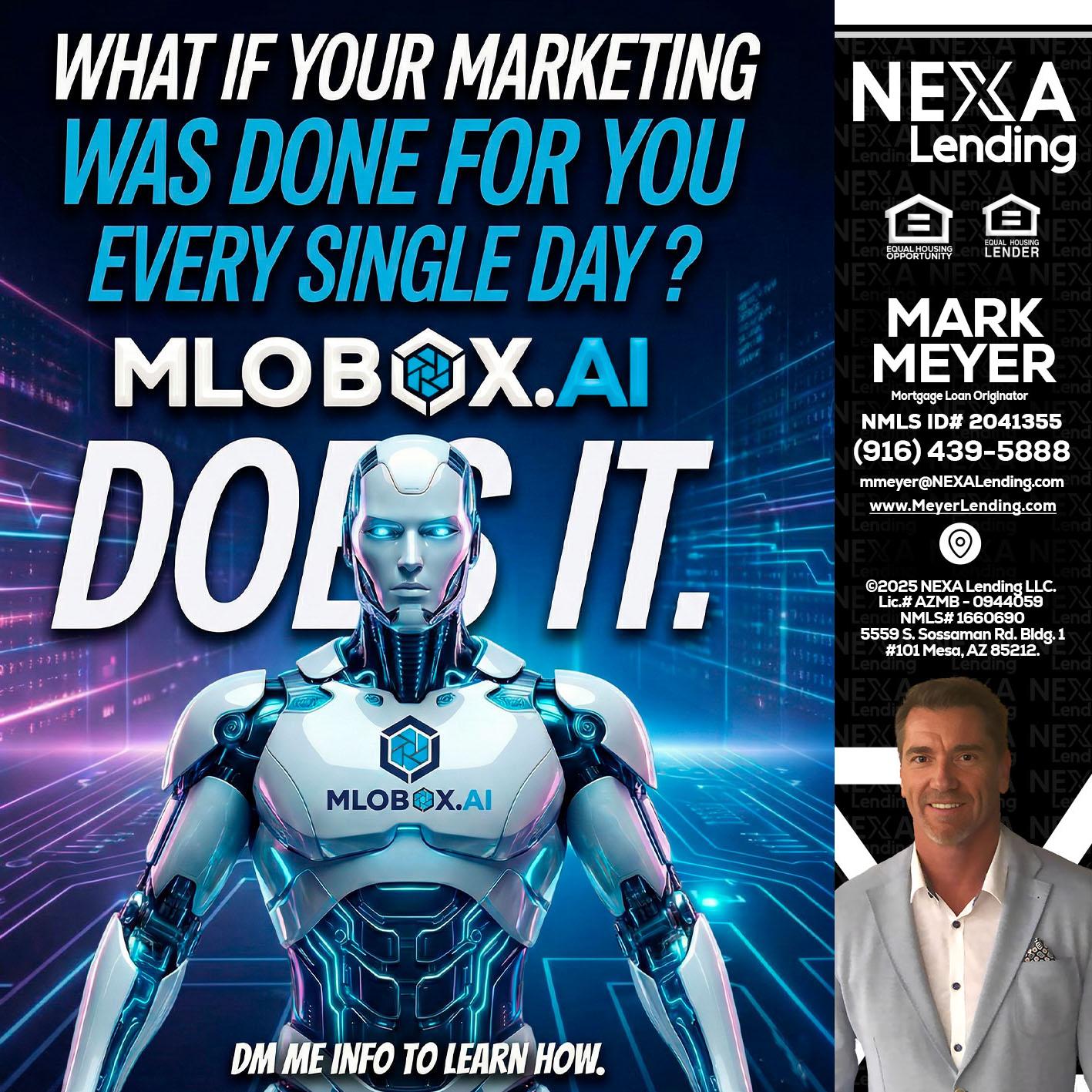 DOES IT - Mark Meyer -Mortgage Loan Originator