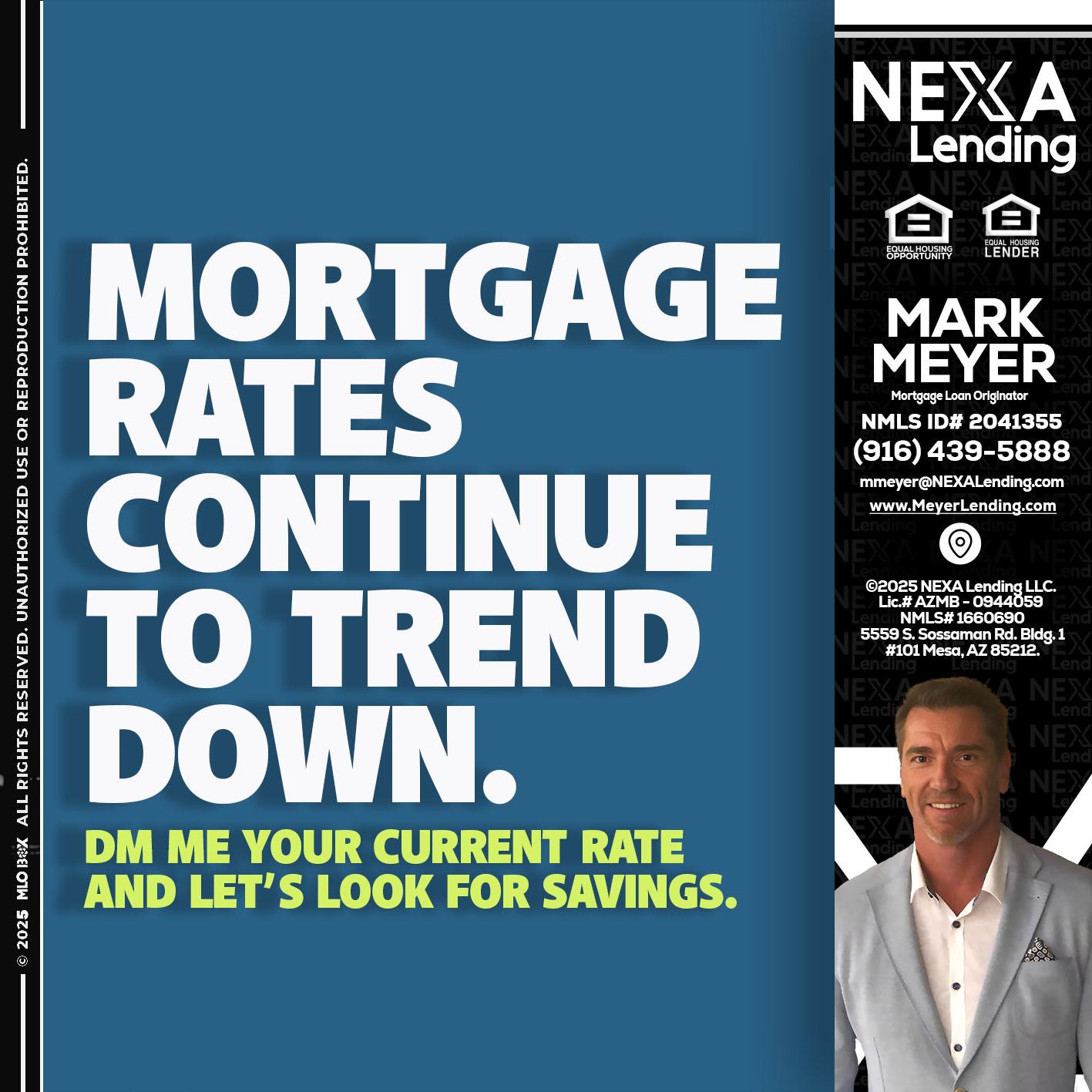 MORTGAGE RATES - Mark Meyer -Mortgage Loan Originator
