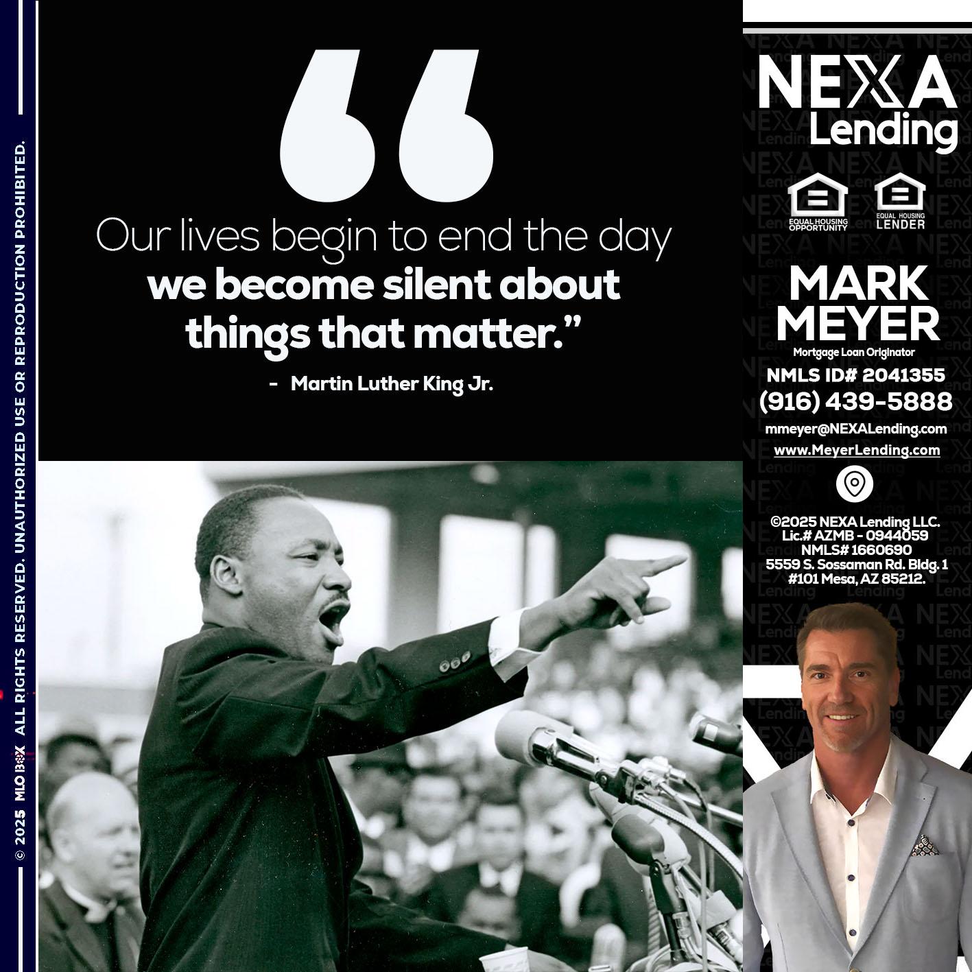 our lives MLK DAY - Mark Meyer -Mortgage Loan Originator