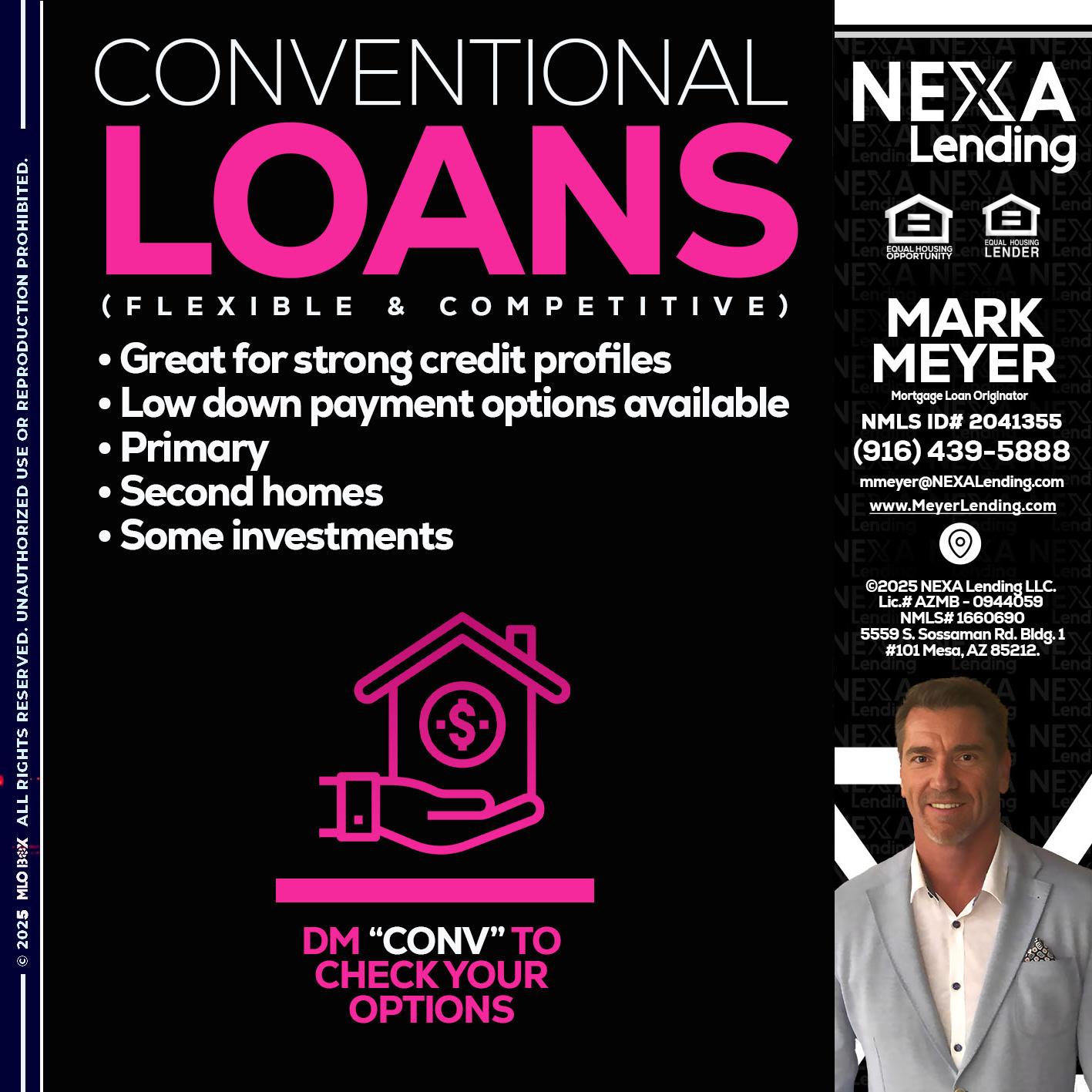 CONVENTIONAL LOANS - Mark Meyer -Mortgage Loan Originator