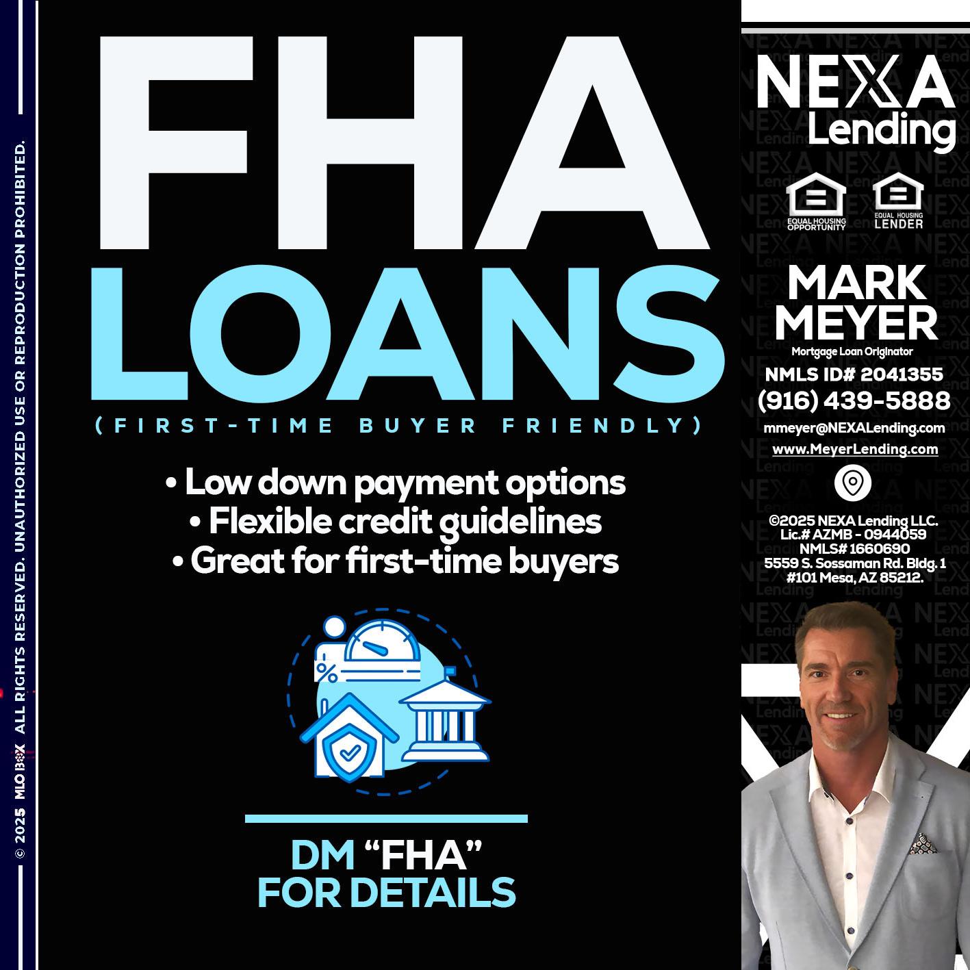 FHA LOANS - Mark Meyer -Mortgage Loan Originator