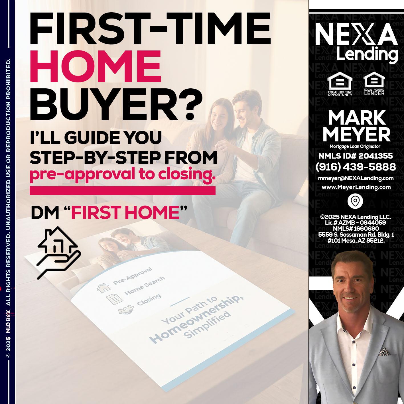 first time home buyer - Mark Meyer -Mortgage Loan Originator
