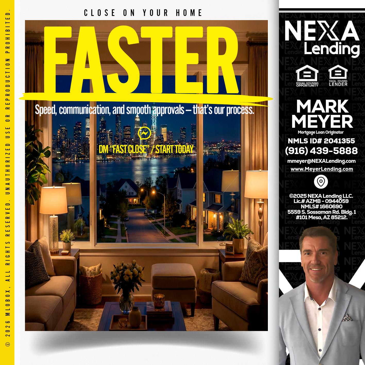 FASTER - Mark Meyer -Mortgage Loan Originator
