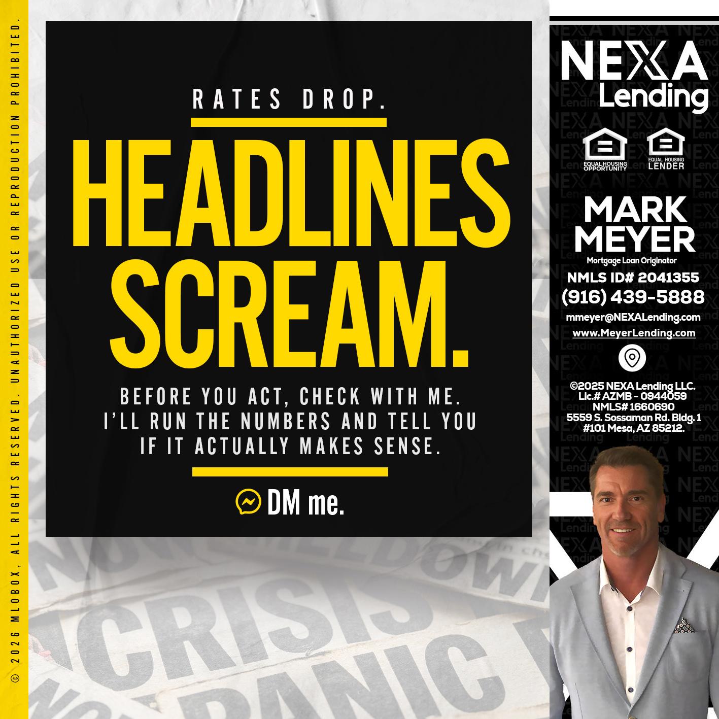 HEADLINES SCREAM - Mark Meyer -Mortgage Loan Originator