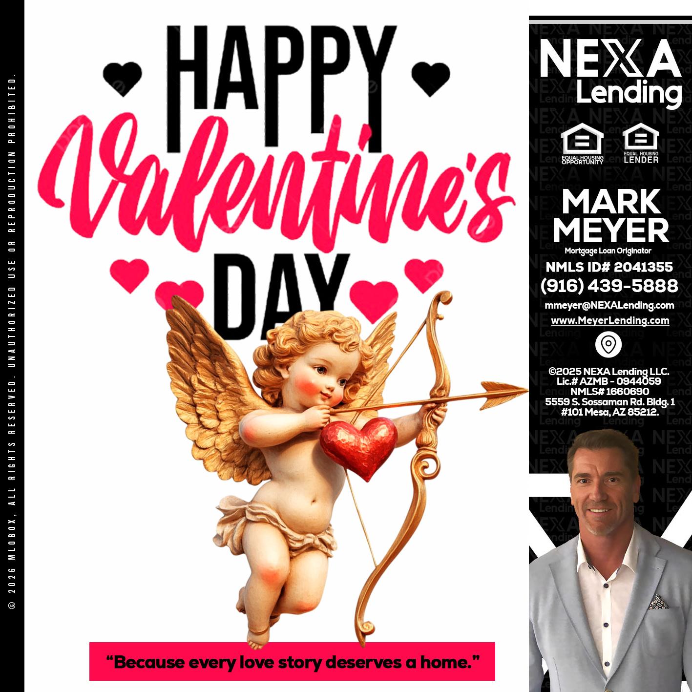happy valentines day - Mark Meyer -Mortgage Loan Originator