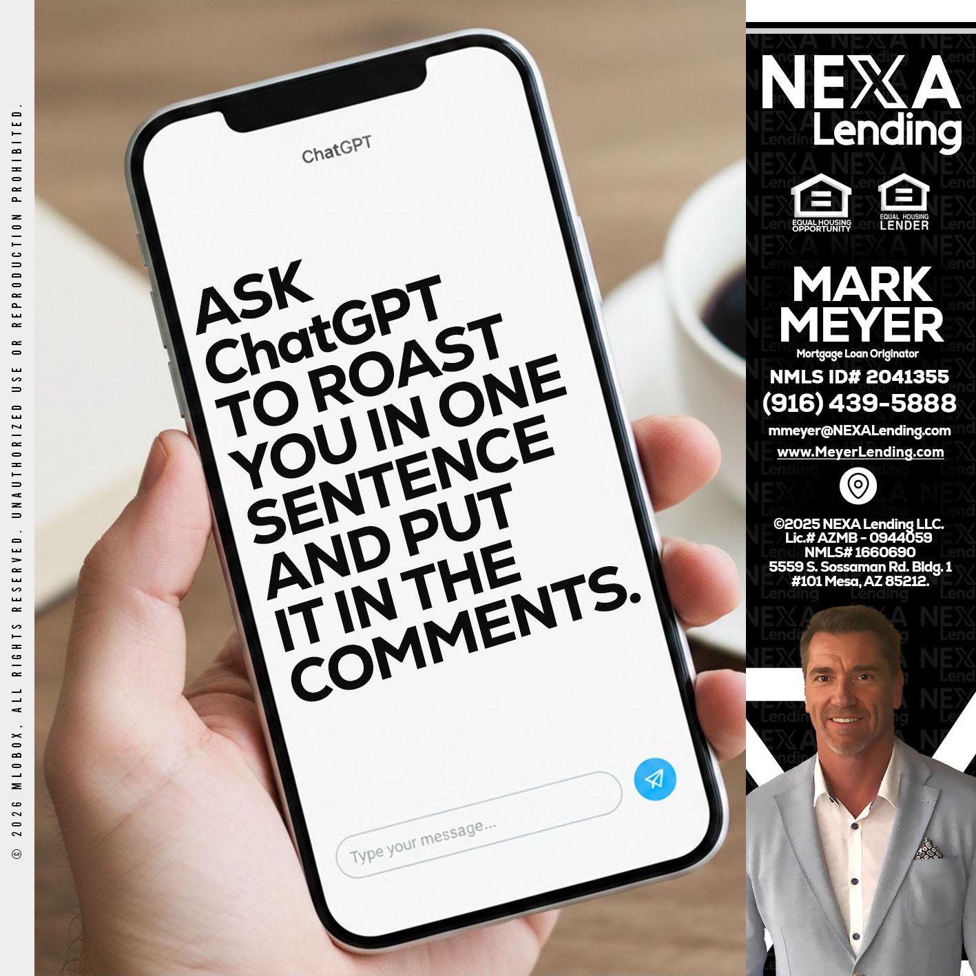 ask chatgpt - Mark Meyer -Mortgage Loan Originator