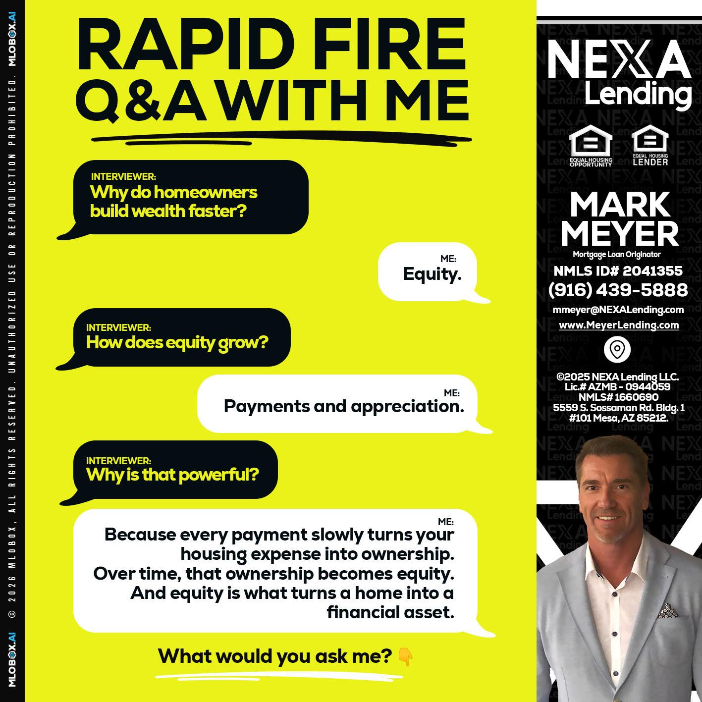 RAPID FIRE Q&A - Mark Meyer -Mortgage Loan Originator