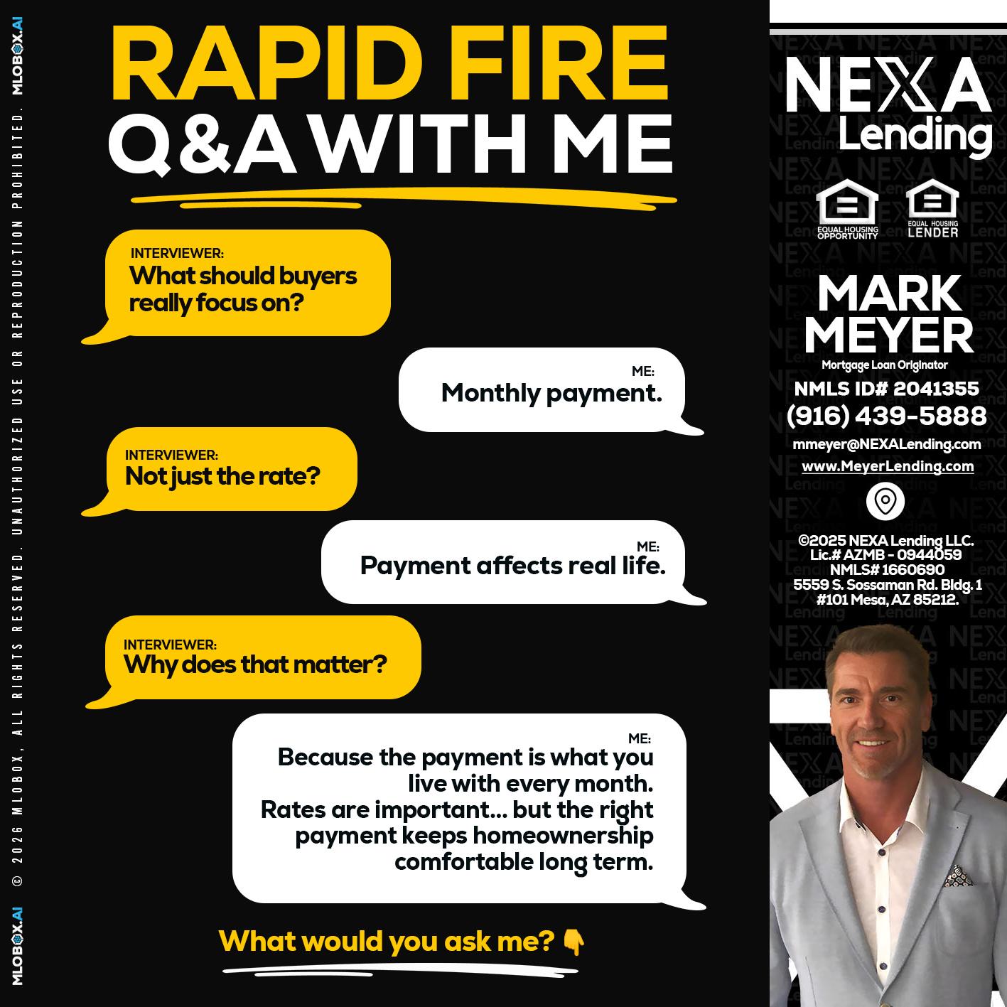 RAPID FIRE Q&A - Mark Meyer -Mortgage Loan Originator