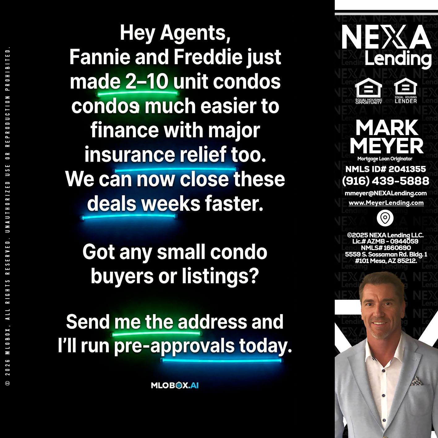 HEY AGENTS - Mark Meyer -Mortgage Loan Originator