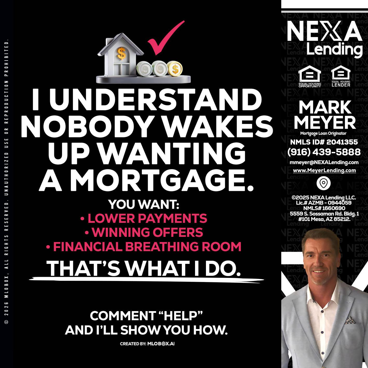 I UNDERSTAND - Mark Meyer -Mortgage Loan Originator