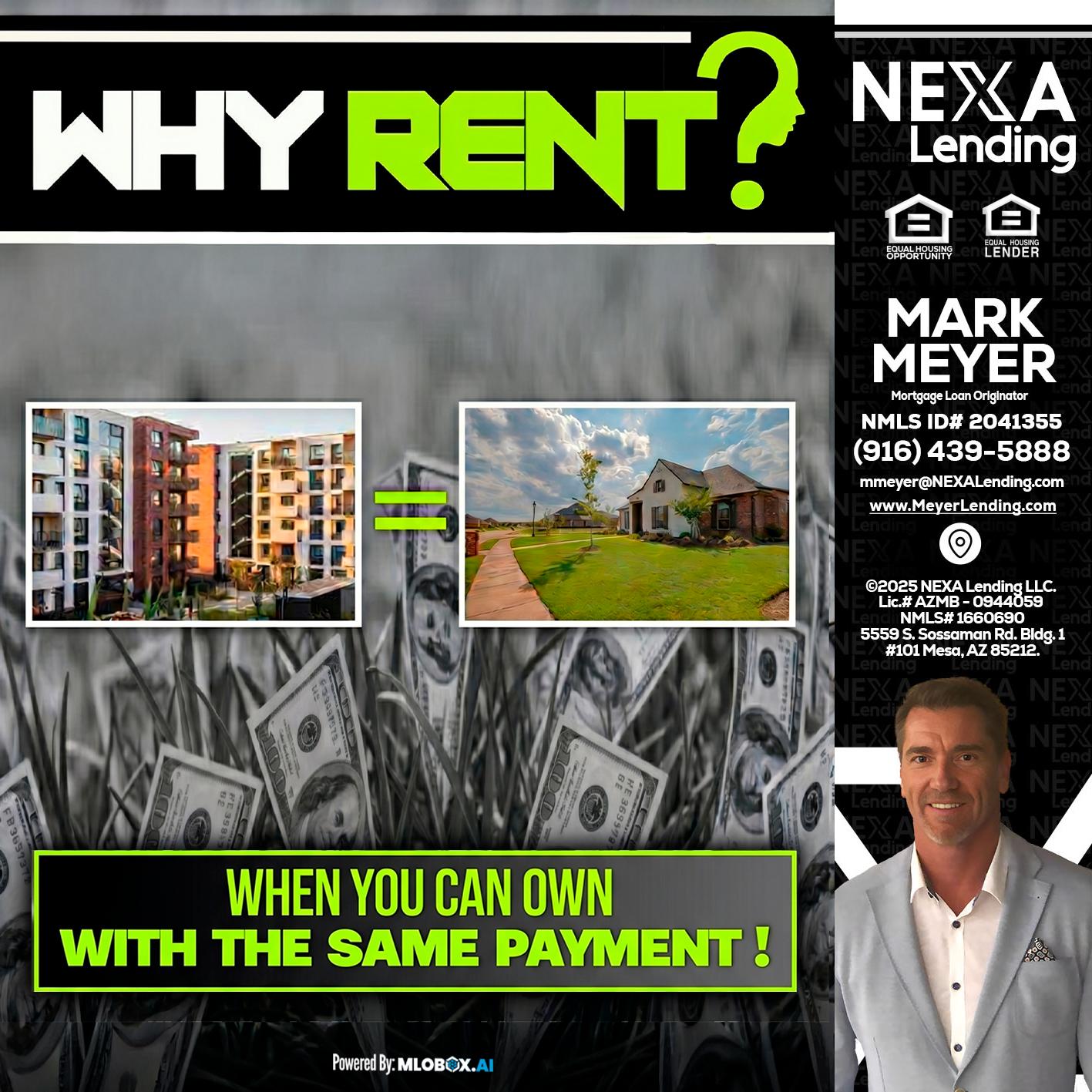 WHY RENT? - Mark Meyer -Mortgage Loan Originator