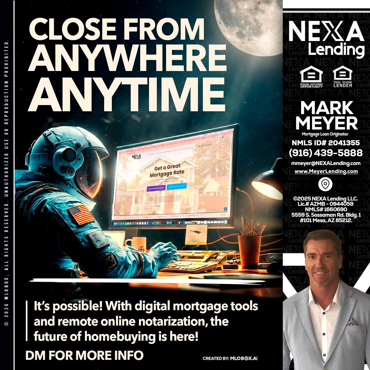 CLOSE FROM - Mark Meyer -Mortgage Loan Originator