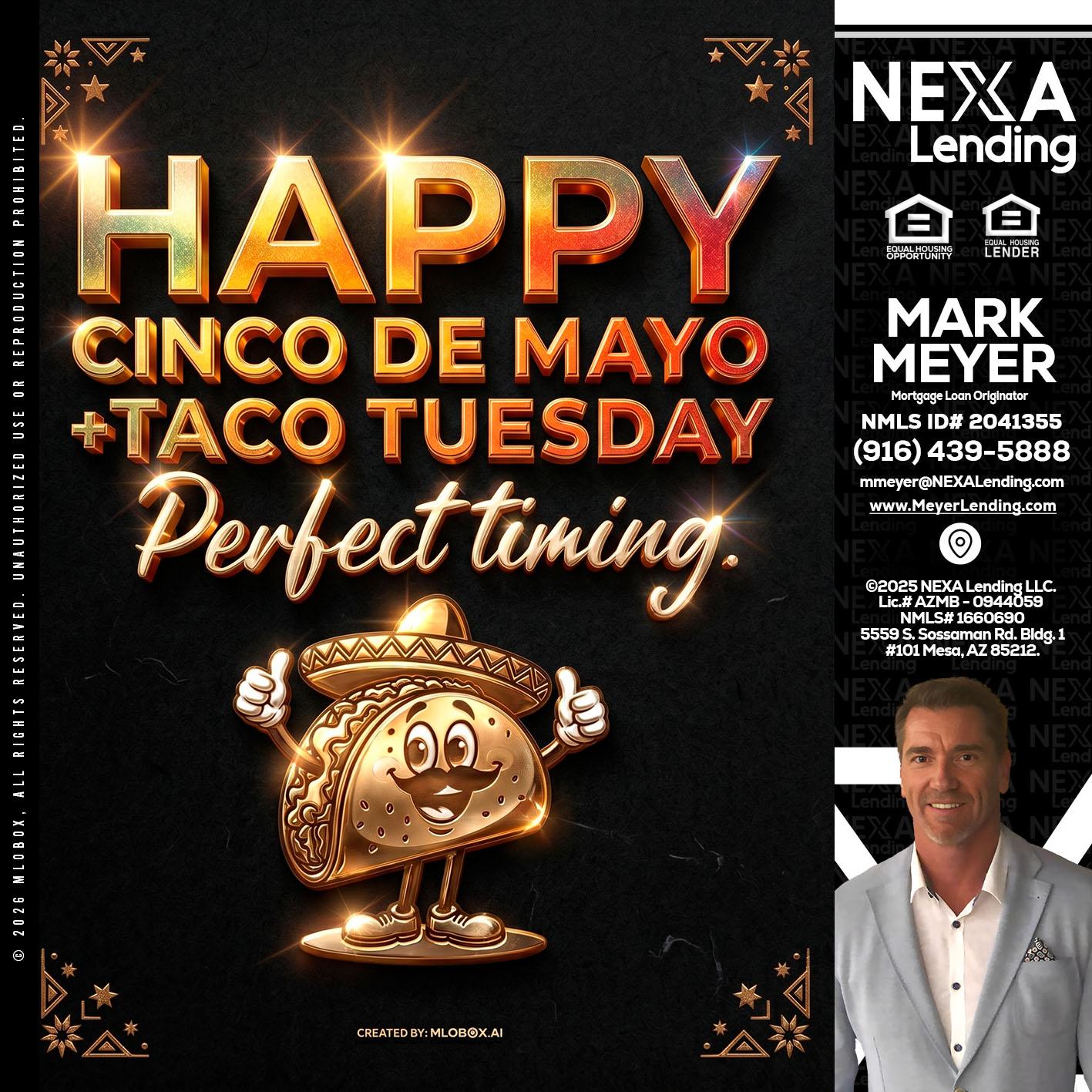 happy 5 de mayo - Mark Meyer -Mortgage Loan Originator