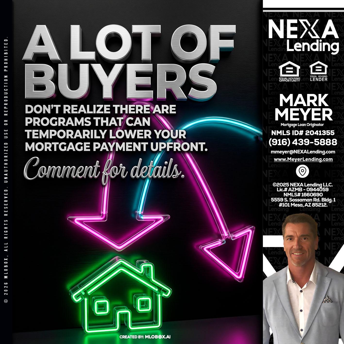 A LOT OF BUYERS - Mark Meyer -Mortgage Loan Originator