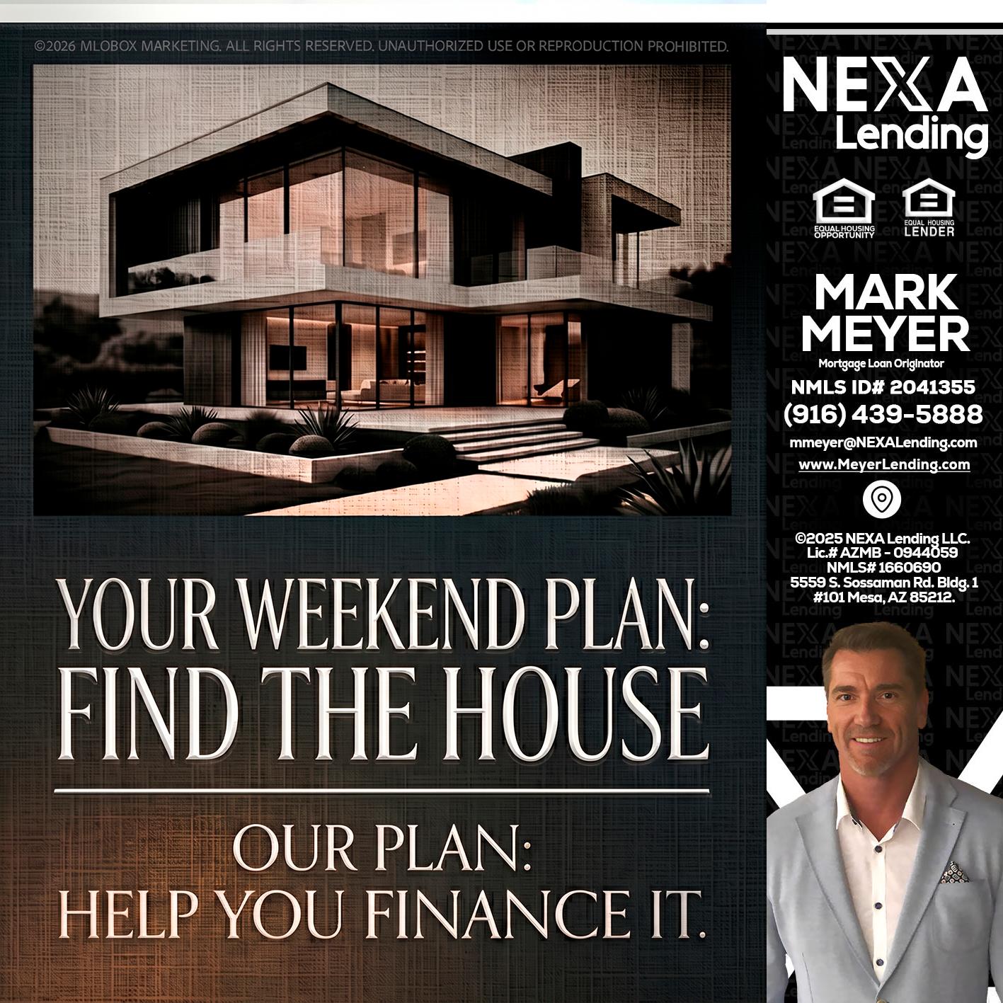 YOUR WEEKEND PLAN - Mark Meyer -Mortgage Loan Originator