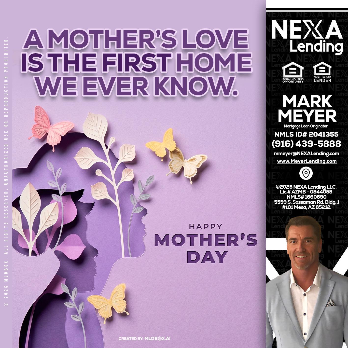 MOTHERS DAY - Mark Meyer -Mortgage Loan Originator