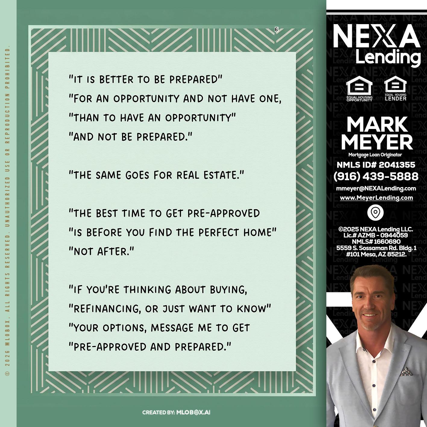 its better - Mark Meyer -Mortgage Loan Originator
