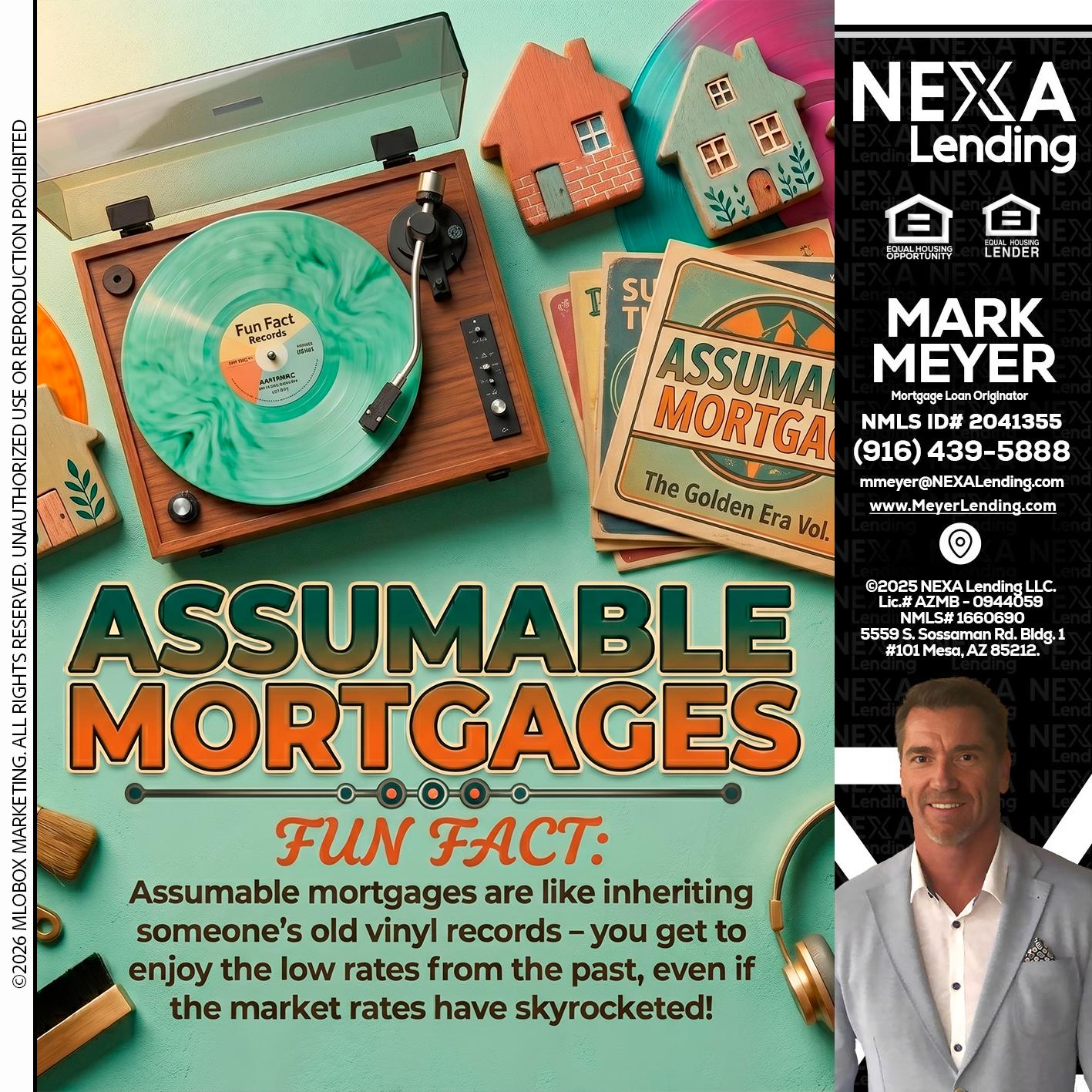 ASSUMABLE MORTGAGES - Mark Meyer -Mortgage Loan Originator